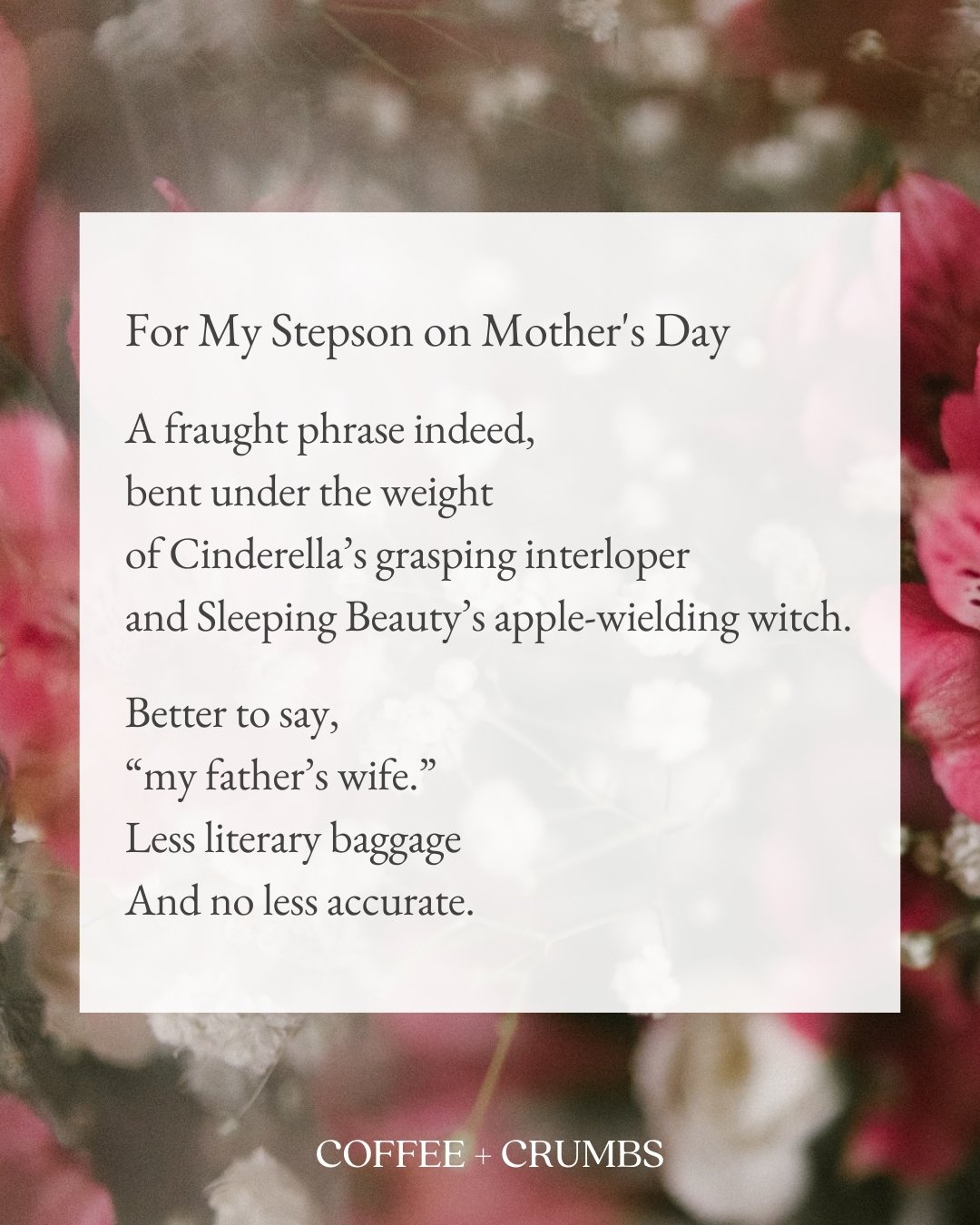 A fraught phrase indeed,
bent under the weight
of Cinderella&rsquo;s grasping interloper
and Sleeping Beauty&rsquo;s apple-wielding witch.

Better to say,
&ldquo;my father&rsquo;s wife.&rdquo; 
Less literary baggage
And no less accurate. 

But you ma