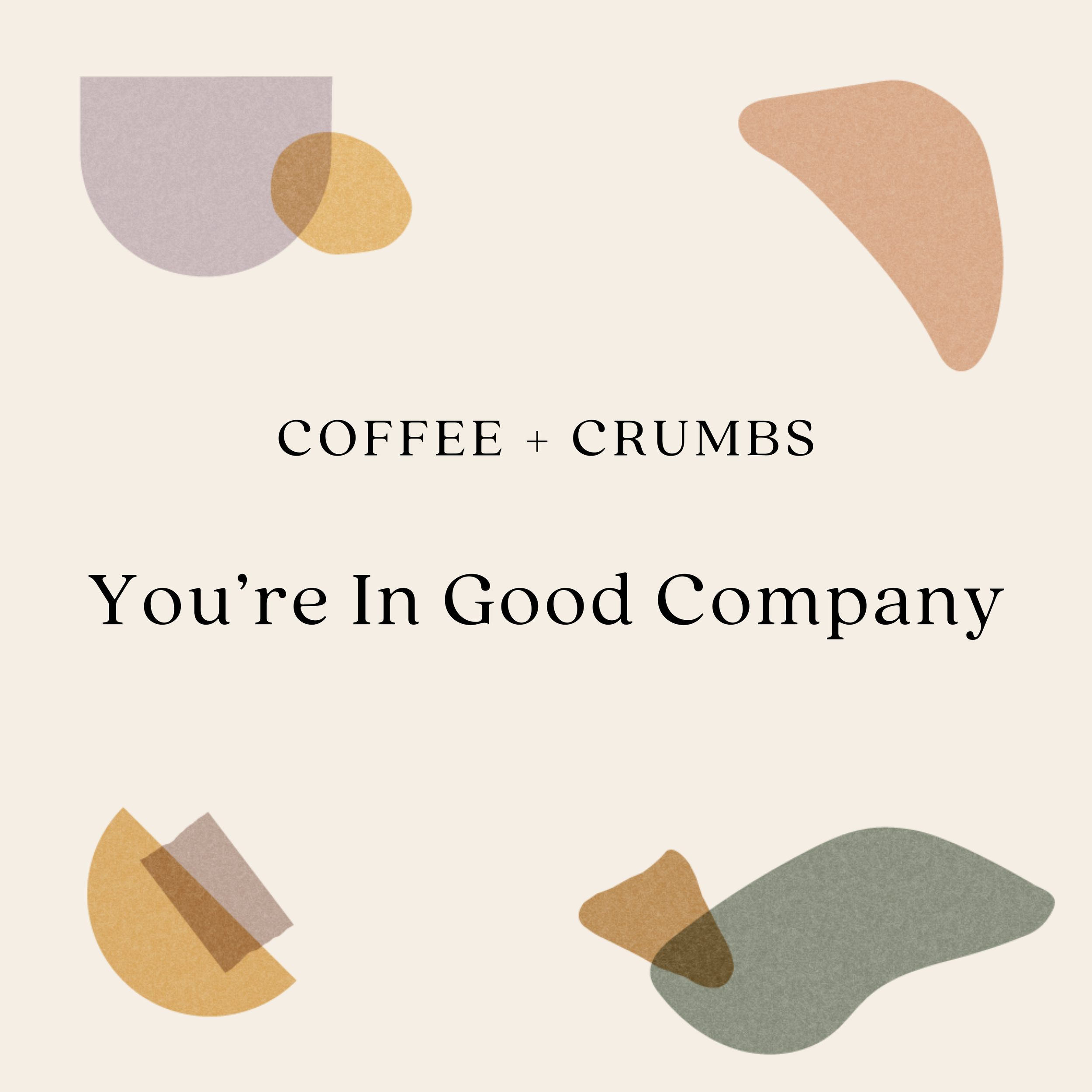 You're In Good Company