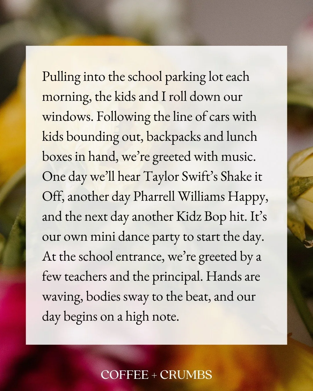 Pulling into the school parking lot each morning, the kids and I roll down our windows. Following the line of cars with kids bounding out, backpacks and lunch boxes in hand, we&rsquo;re greeted with music. One day we&rsquo;ll hear Taylor Swift&rsquo;