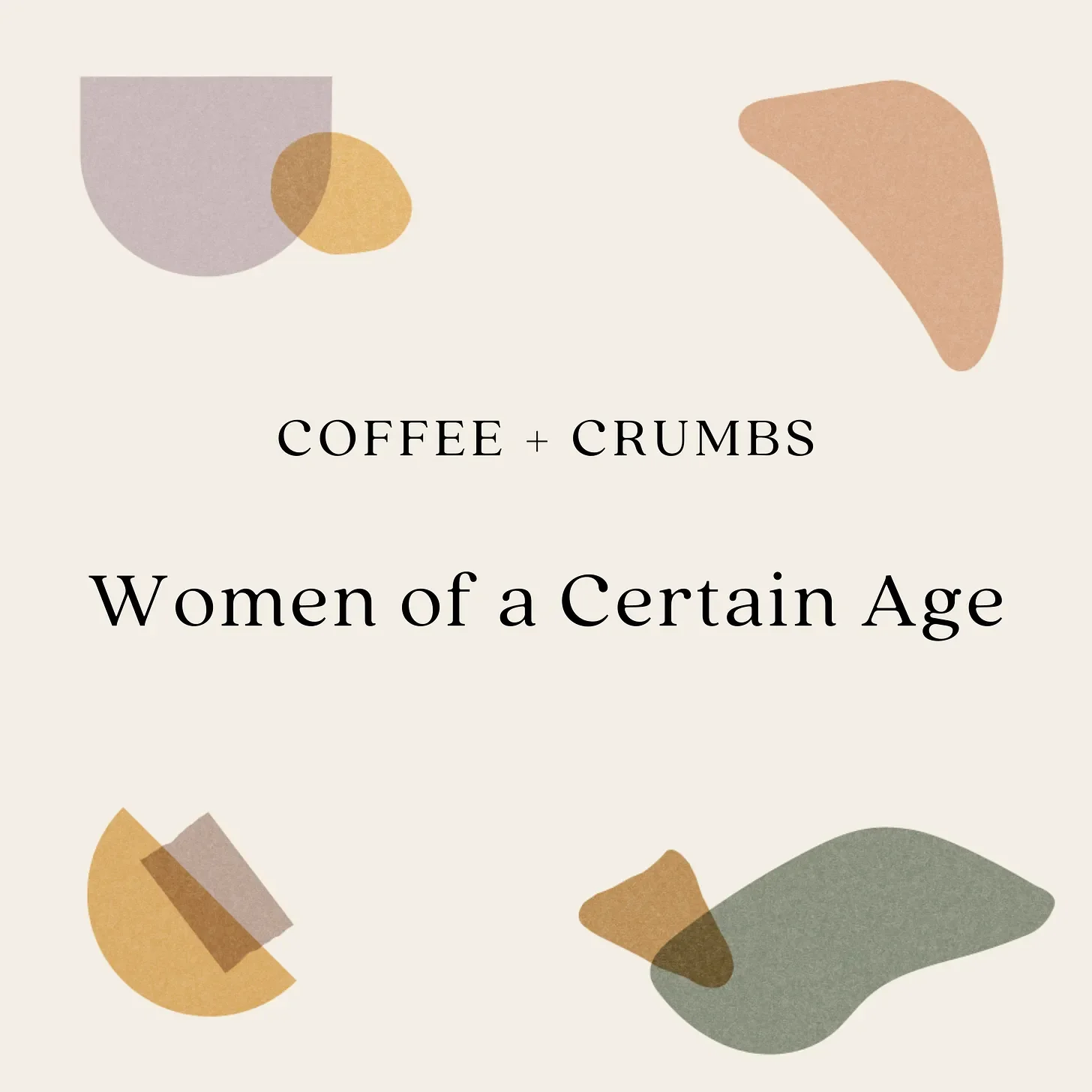 Bonus Episode: Women of a Certain Age