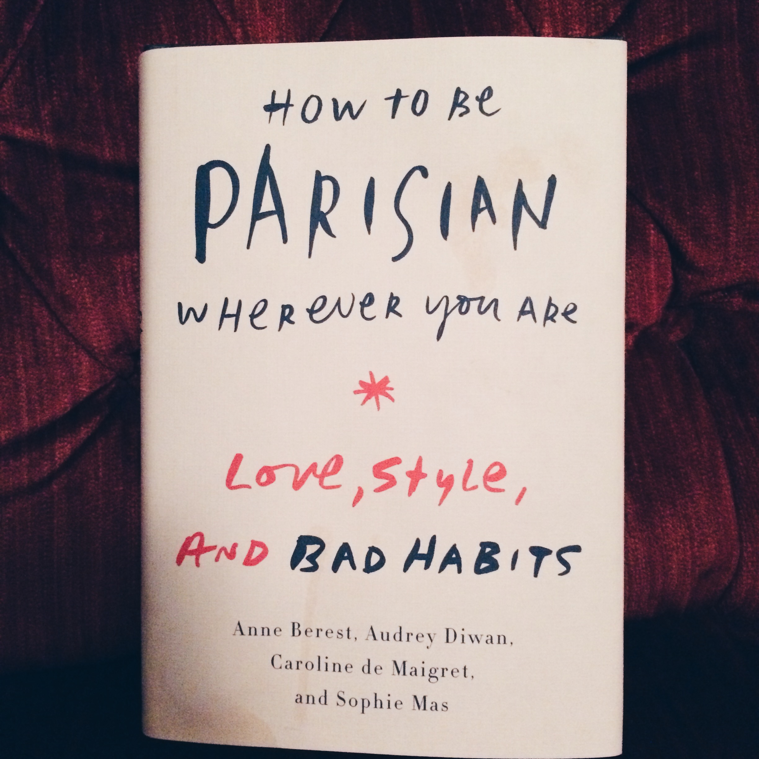 How To Be Parisian Wherever You Are