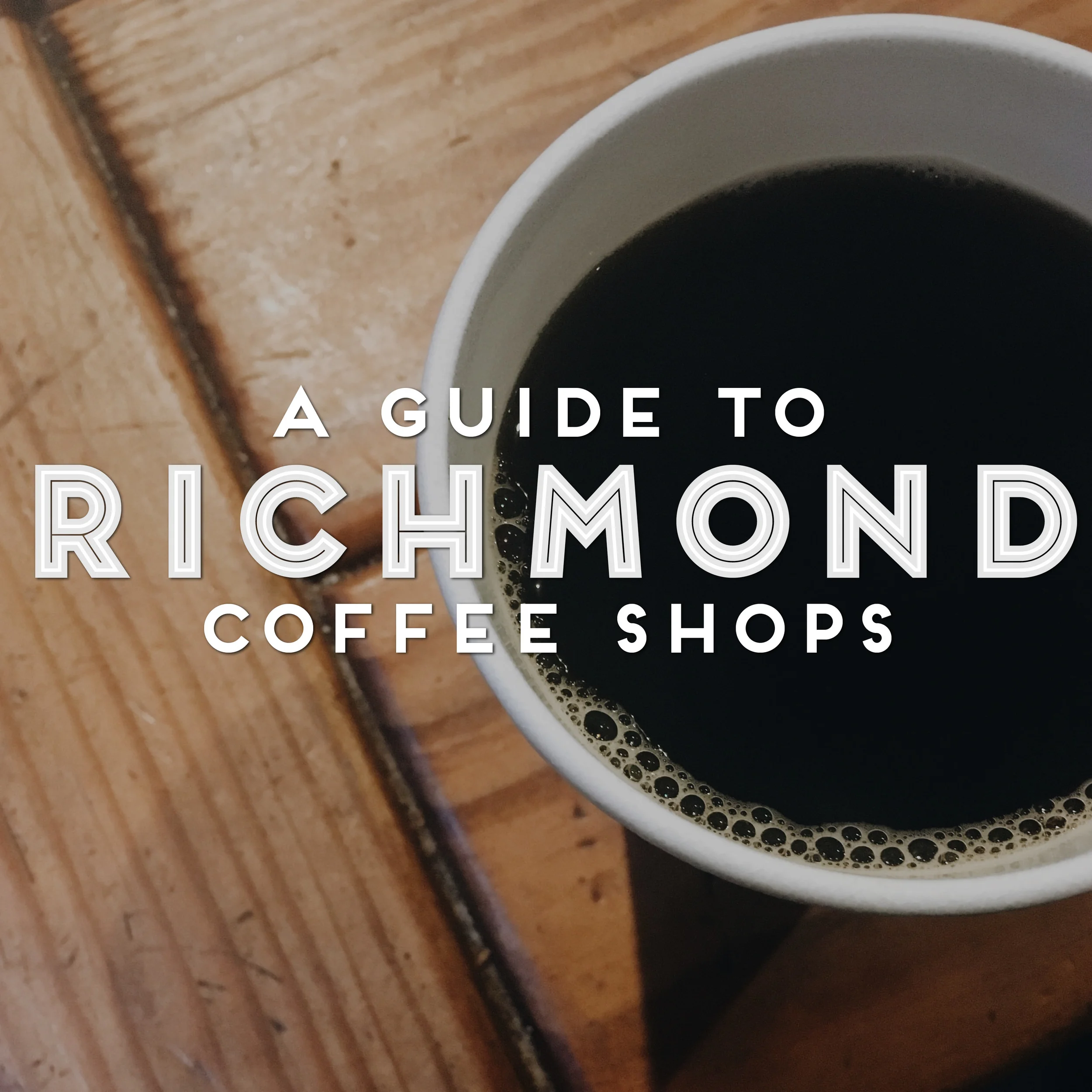 A Guide to Richmond Coffee Shops