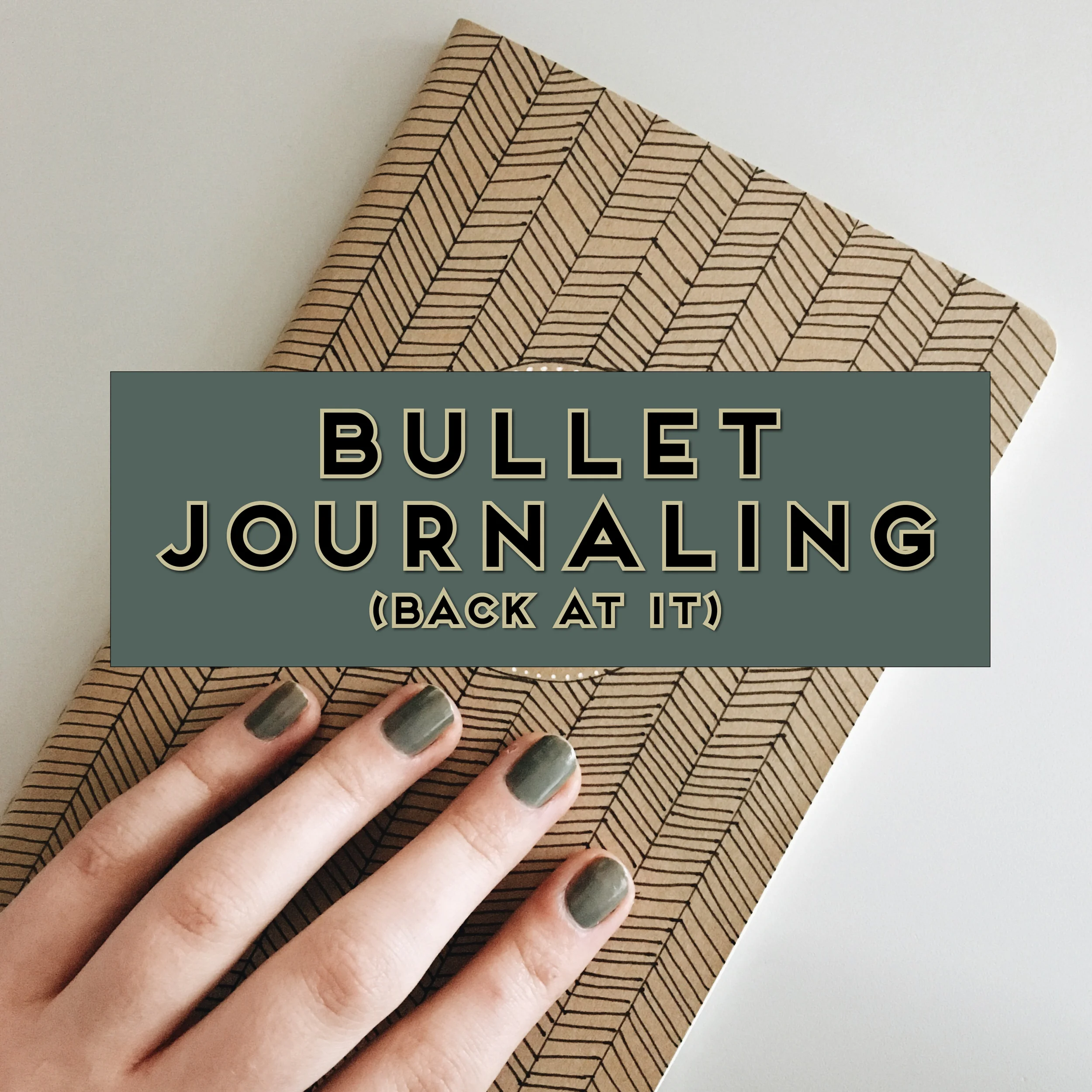 Bullet Journal: Back at It