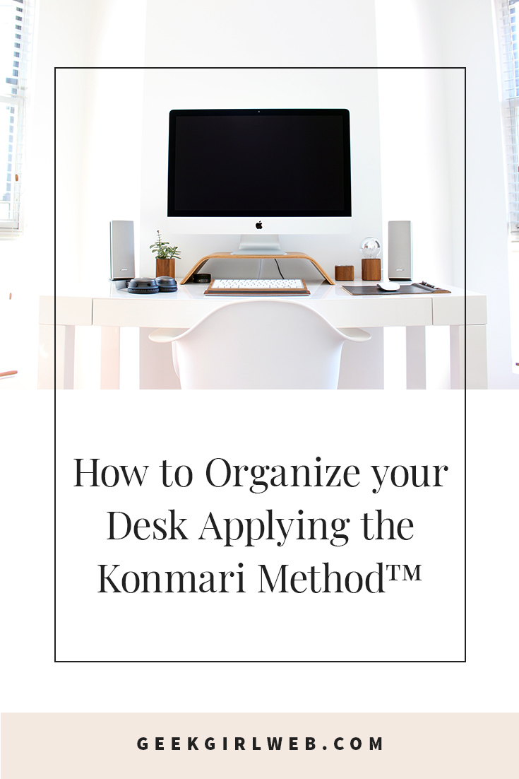 2018-03-How-to-Organize-your-Desk-Applying-the-Konmari-Method.jpg