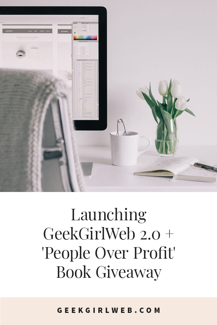 2015-07-Launching-GeekGirlWeb-2.0-+-'People-Over-Profit'-Book-Giveaway.jpg