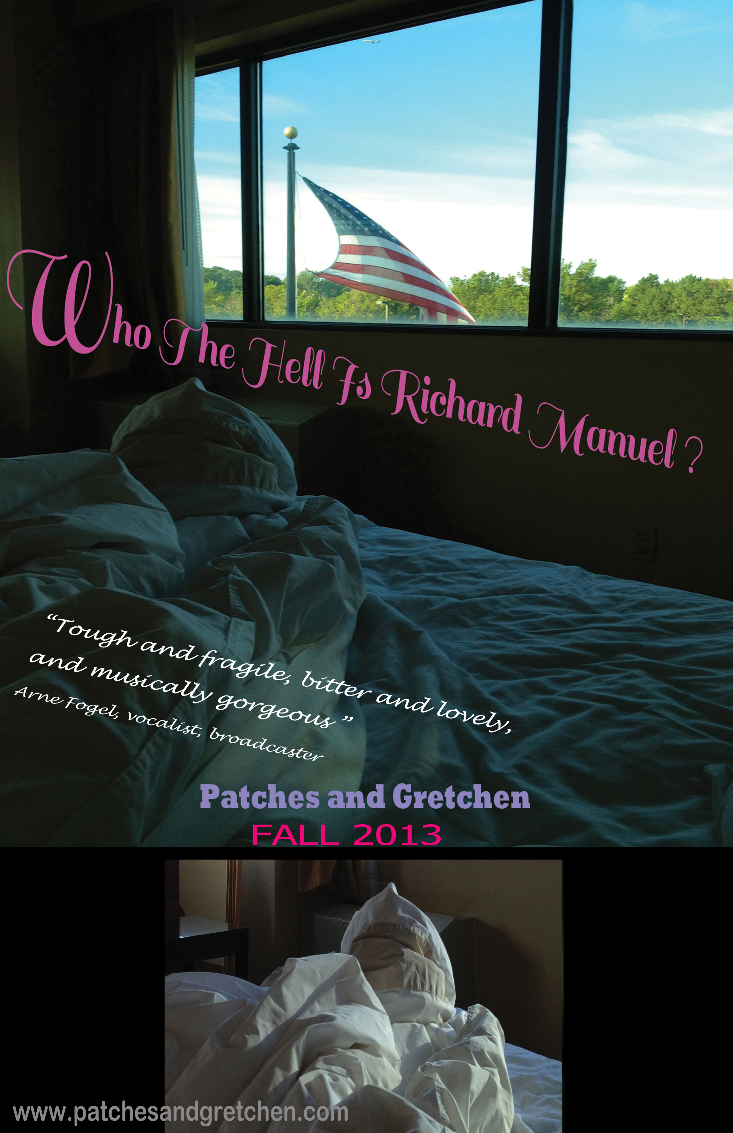 Who The Hell Is Richard Manuel? Patches and Gretchen FALL 2013 Poster and Photo by Gretchen Seichrist