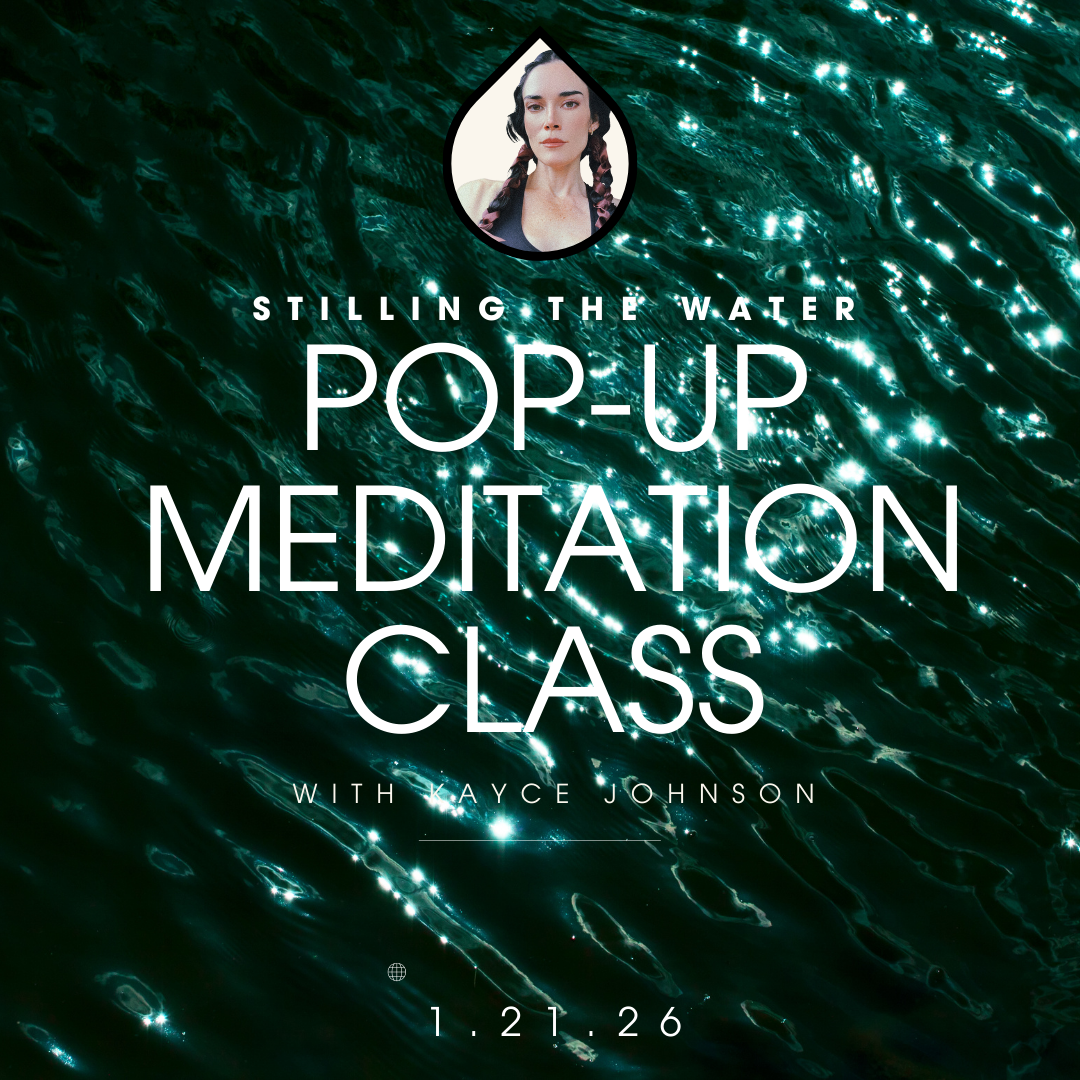 Stilling the Waters:A Guided Meditation with Kayce Johnson