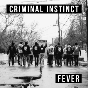 CRIMINAL INSTINCT "Fever" 7"EP - $3.50 SOLIDBOND005 Atlanta's hardest without trying. Seven songs of straight up hardcore and the way its supposed to be played. One of the most hyped debut records of 2014. Sounds like Striking Distance, early Madball. TRACK LISTING: 01. Fever 02. 75s 03. SFW 04. Reason To Hate 05. World So Full 06. That's Why 07. Cowards Run
