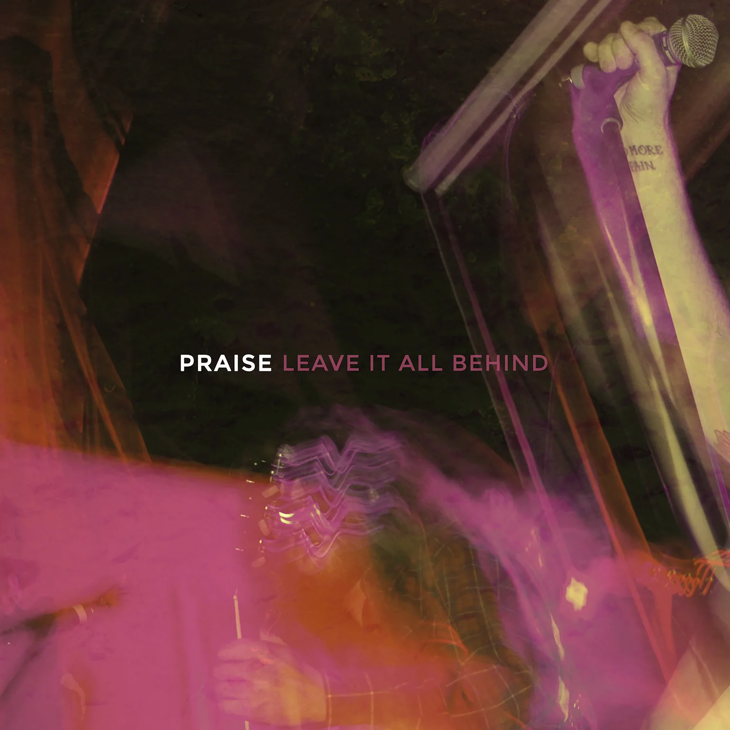RXR-052_PRAISE_Leave It All Behind.jpg