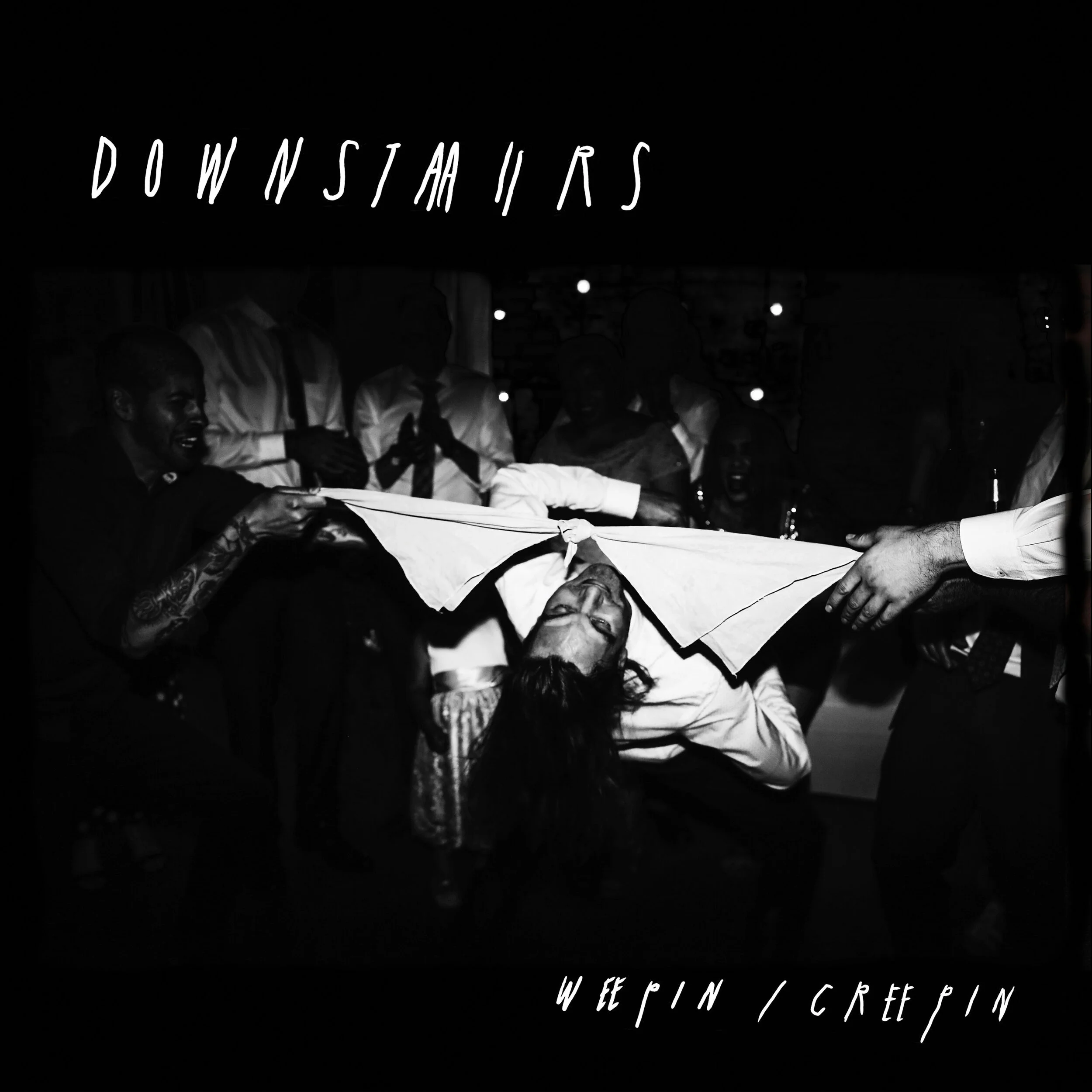 Downstaaiirs - Weeping-Creeping