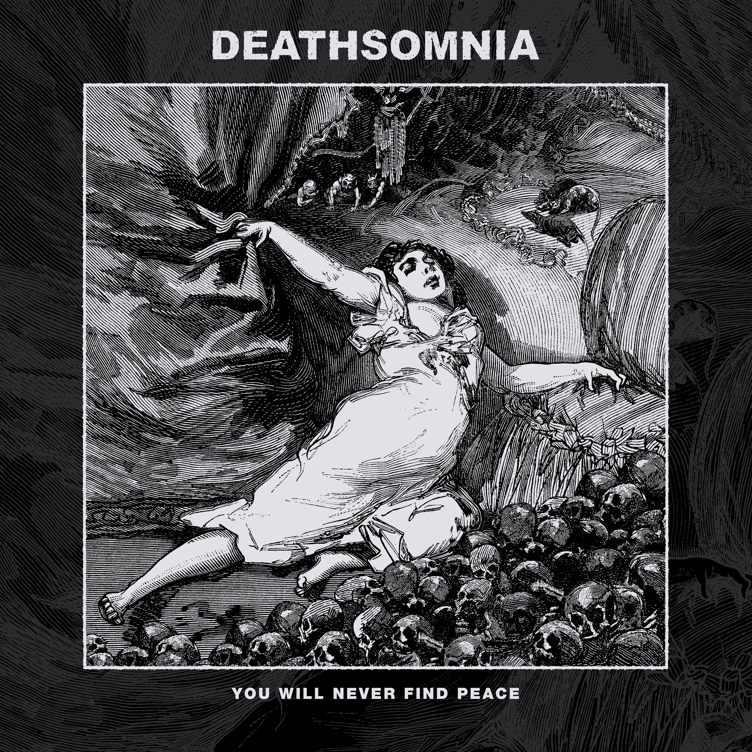 DEATHSOMNIA-You Will Never Find Peace_3000px.jpg
