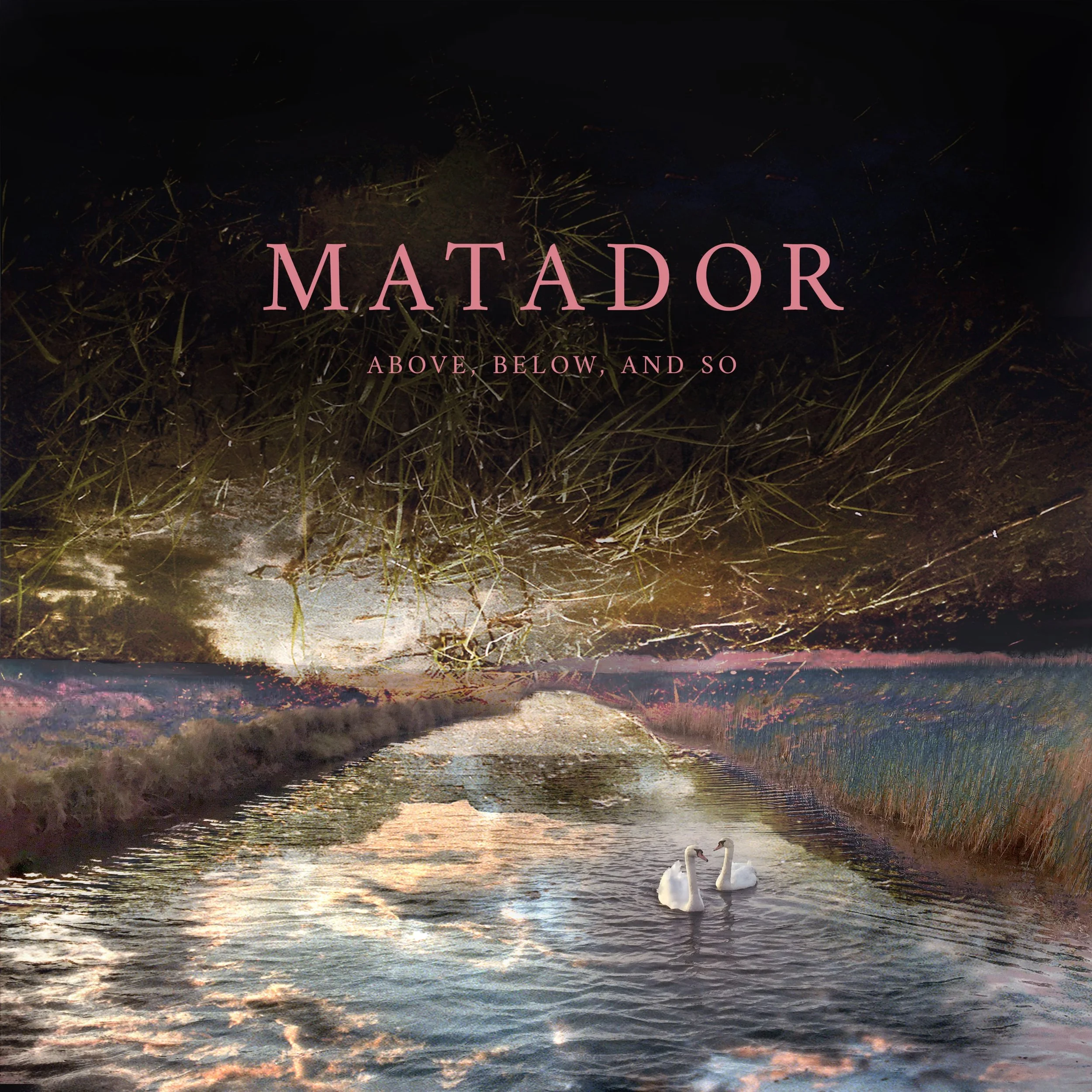 Matador "Above, Below, and So"