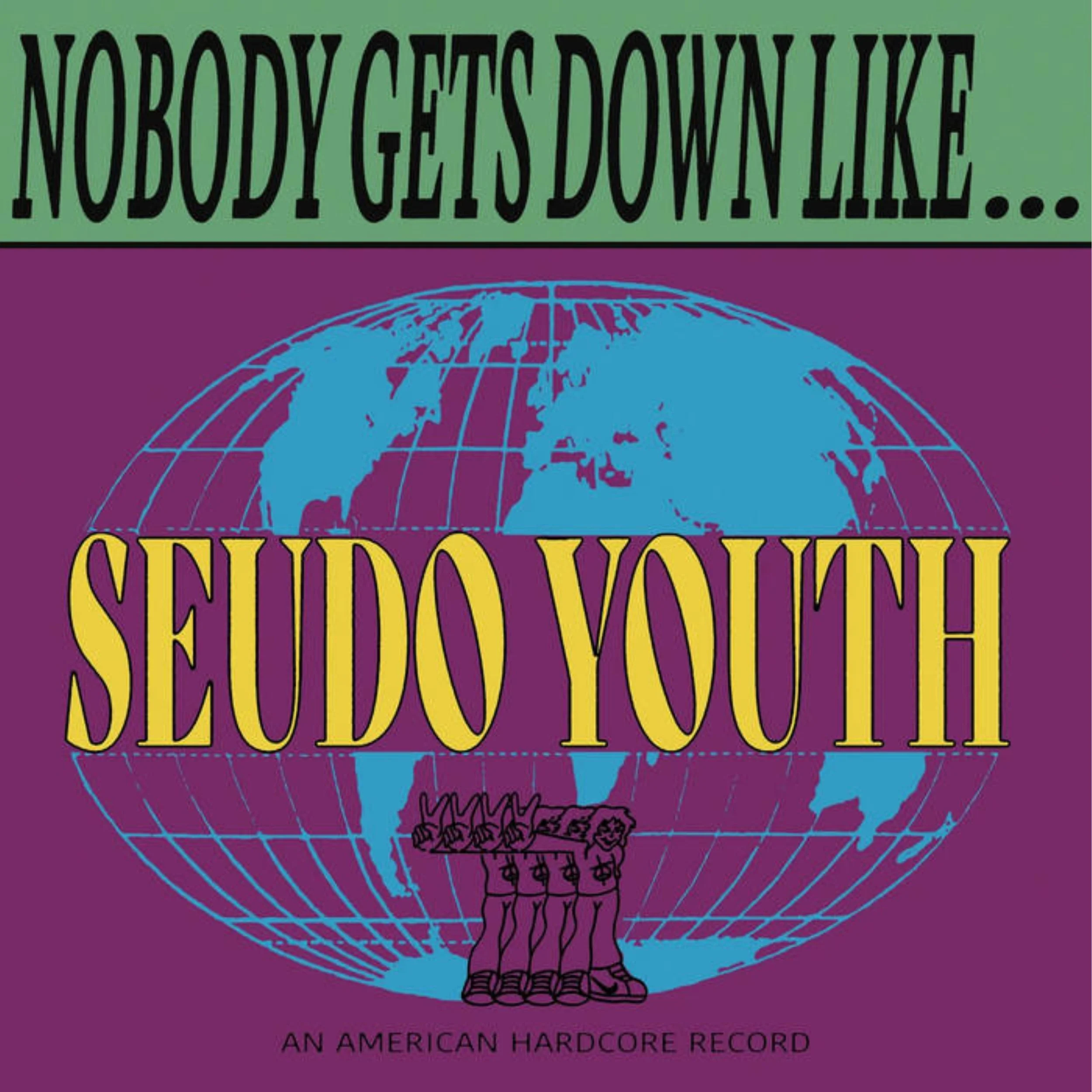 Suedo Youth - Nobody Gets Down Like...Seudo Youth - Cover.jpg