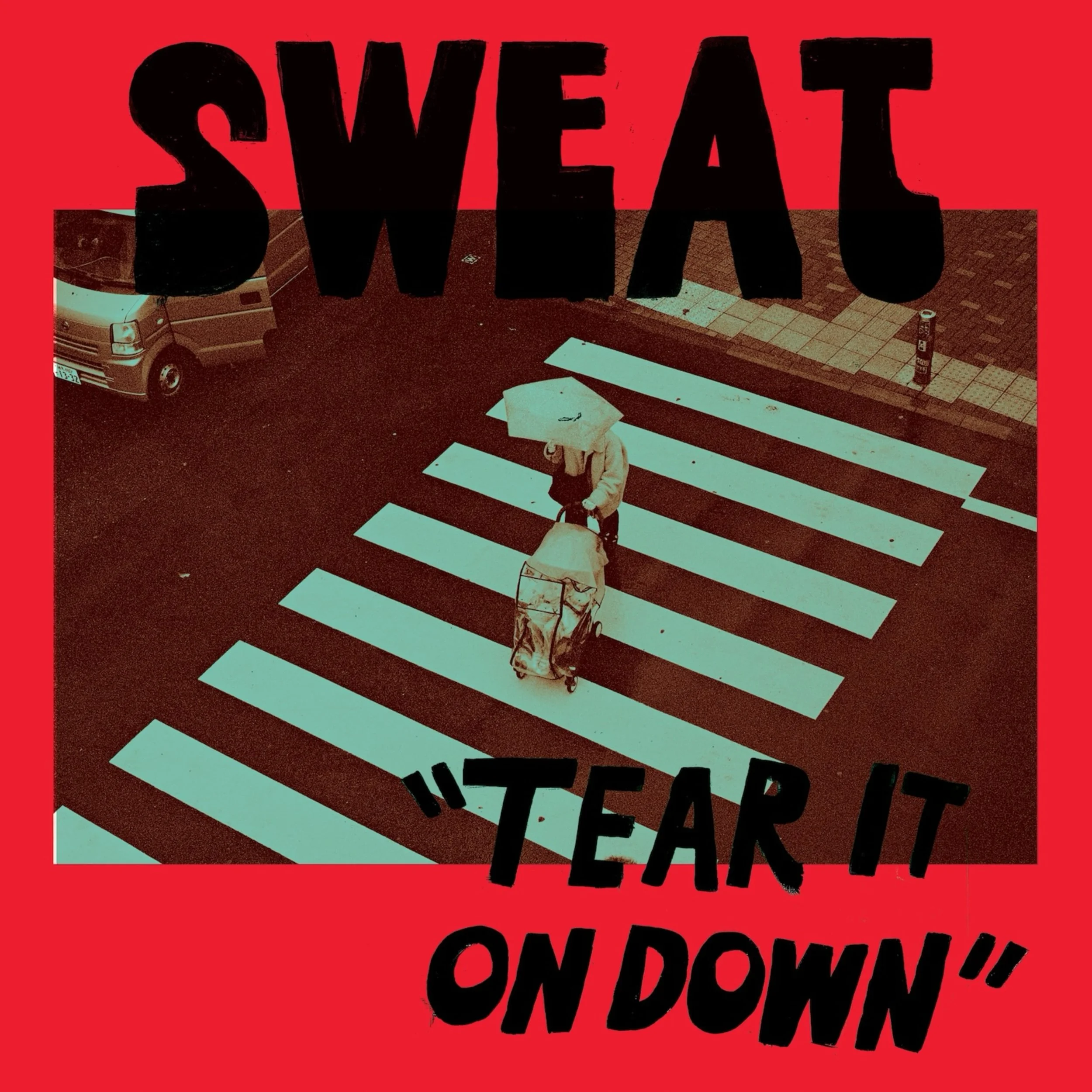 SWEAT - Tear It On Down - Cover.jpg