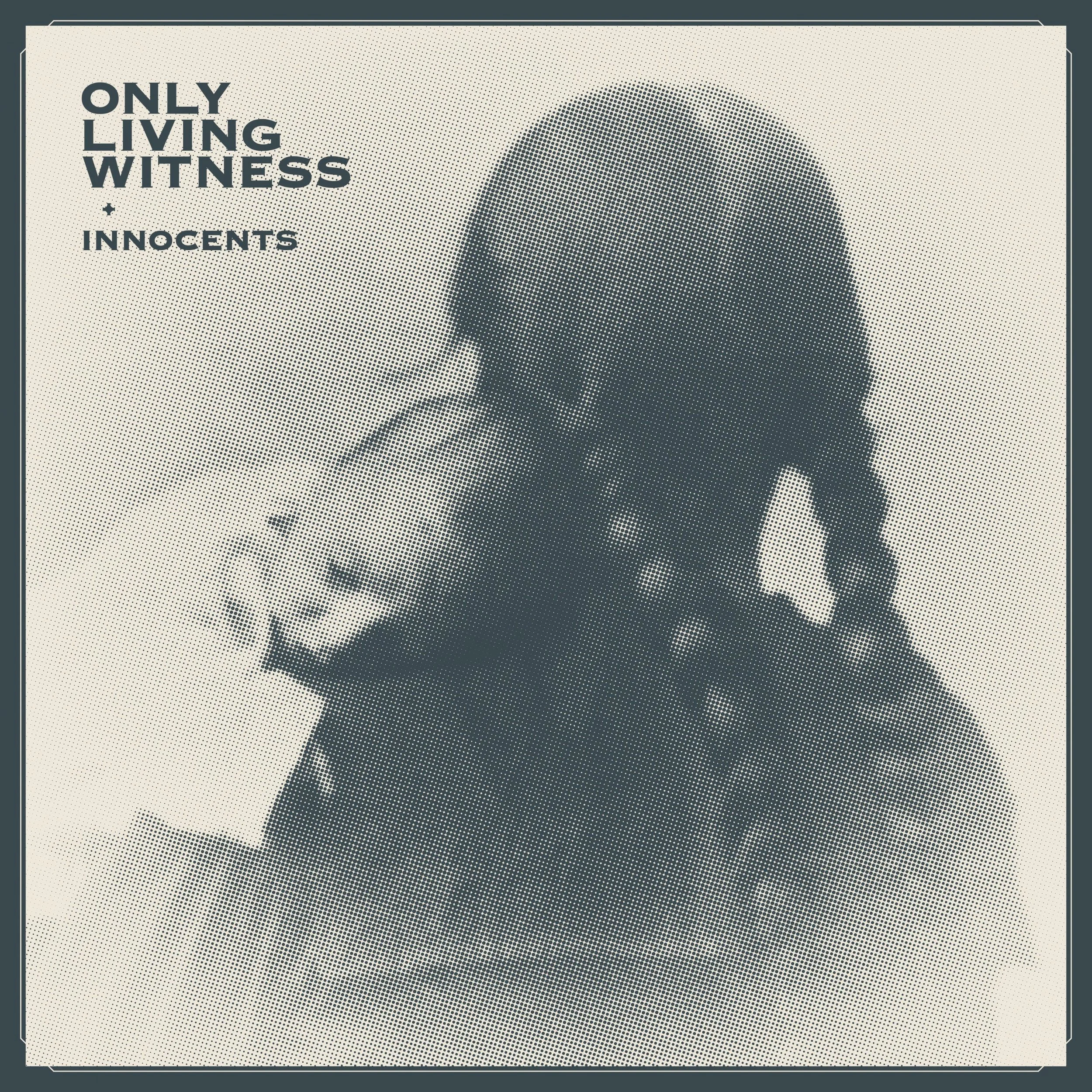 Only Living Witness - Innocents - Cover.jpg