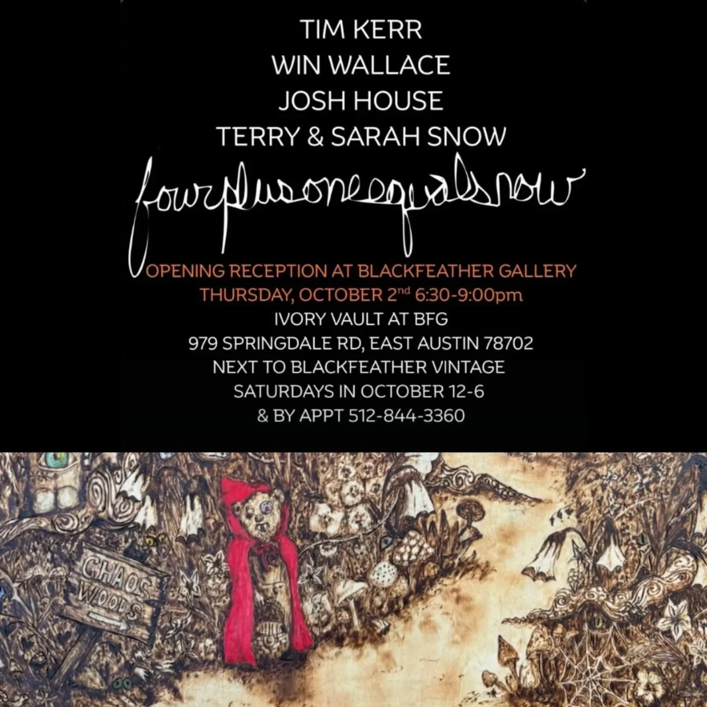 Our opening reception is almost here! Thu, Oct 2 &middot; 6:30&ndash;9:00 PM at Blackfeather Gallery (Austin)

We've teamed up with Win Wallace, Tim Kerr, and Josh House to create a great show of work in the space that we hope you'll want to check ou