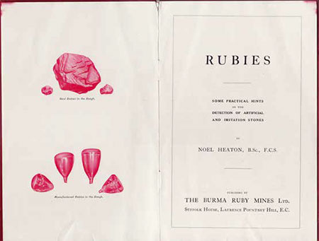Title page from the Burma Ruby Mines Ltd. response to the advent of Verneuil's synthetic ruby. Sadly, while this was a valiant attempt to protect the natural stone from fraud, it was just the first shot in a battle that continues to the present day.