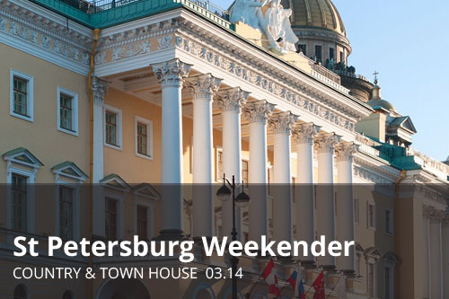 St Petersburg: The Weekender | Country & Town House