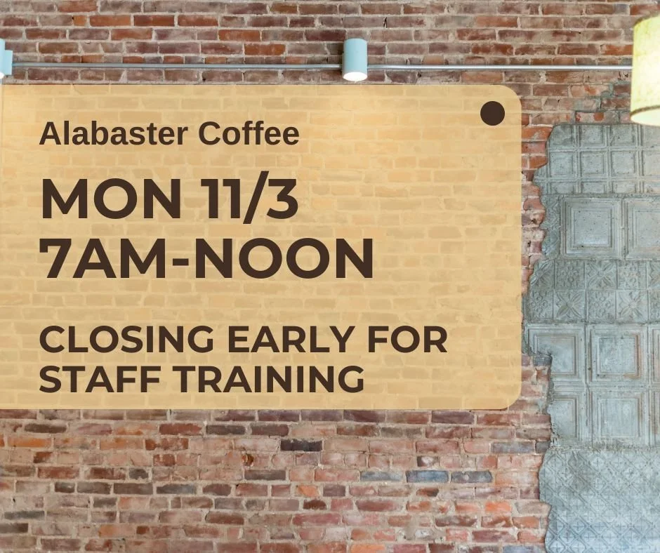 Heads up! We'll be closing early on Mon 11/3 at 12pm for an all staff training.
_ 
#alabastercoffee #williamsport #coffee