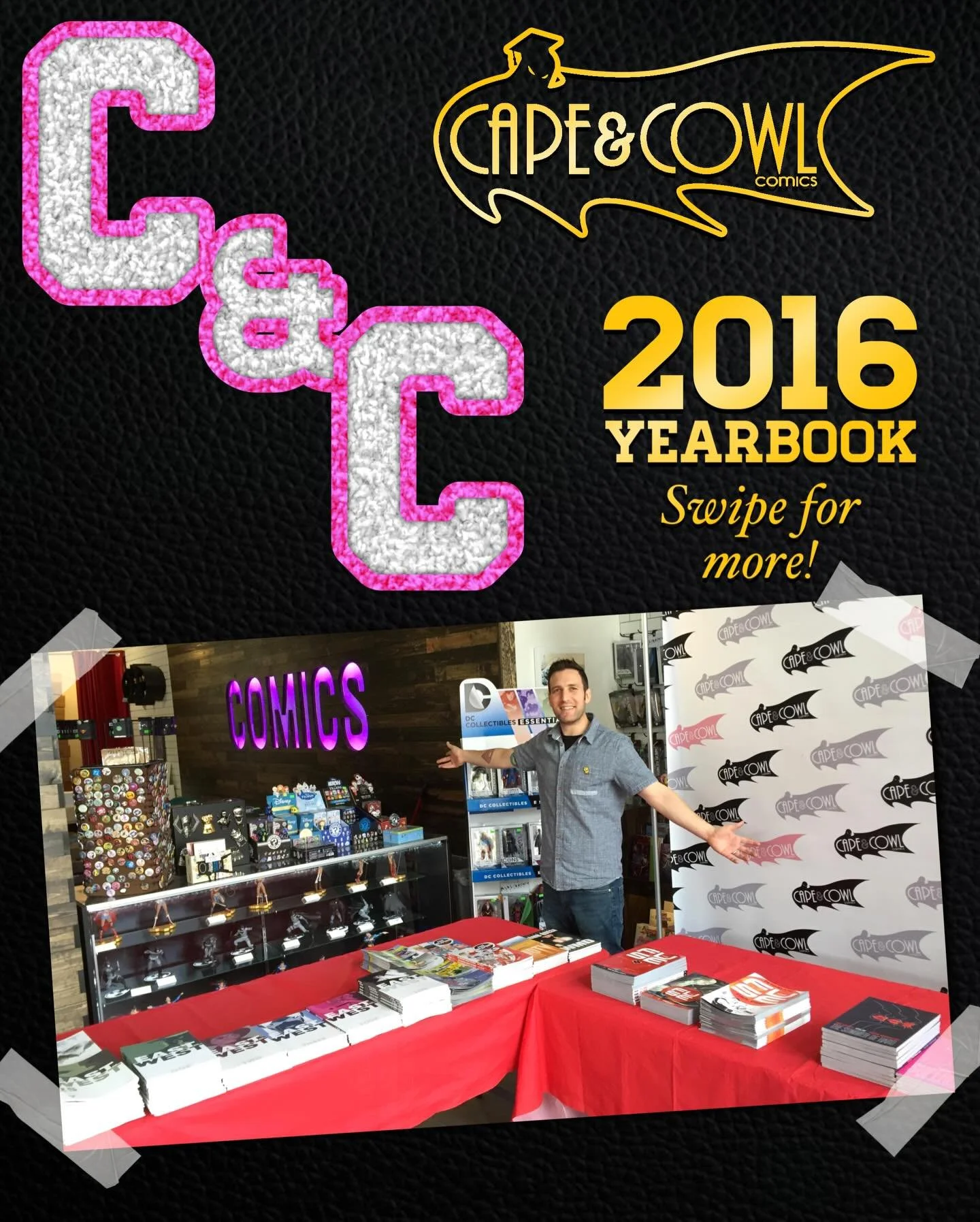 We heard everyone is posting their 2016 pics! 

So let&rsquo;s take a trip down memory lane and flip through the Cape &amp; Cowl Comics 2016 Yearbook!
