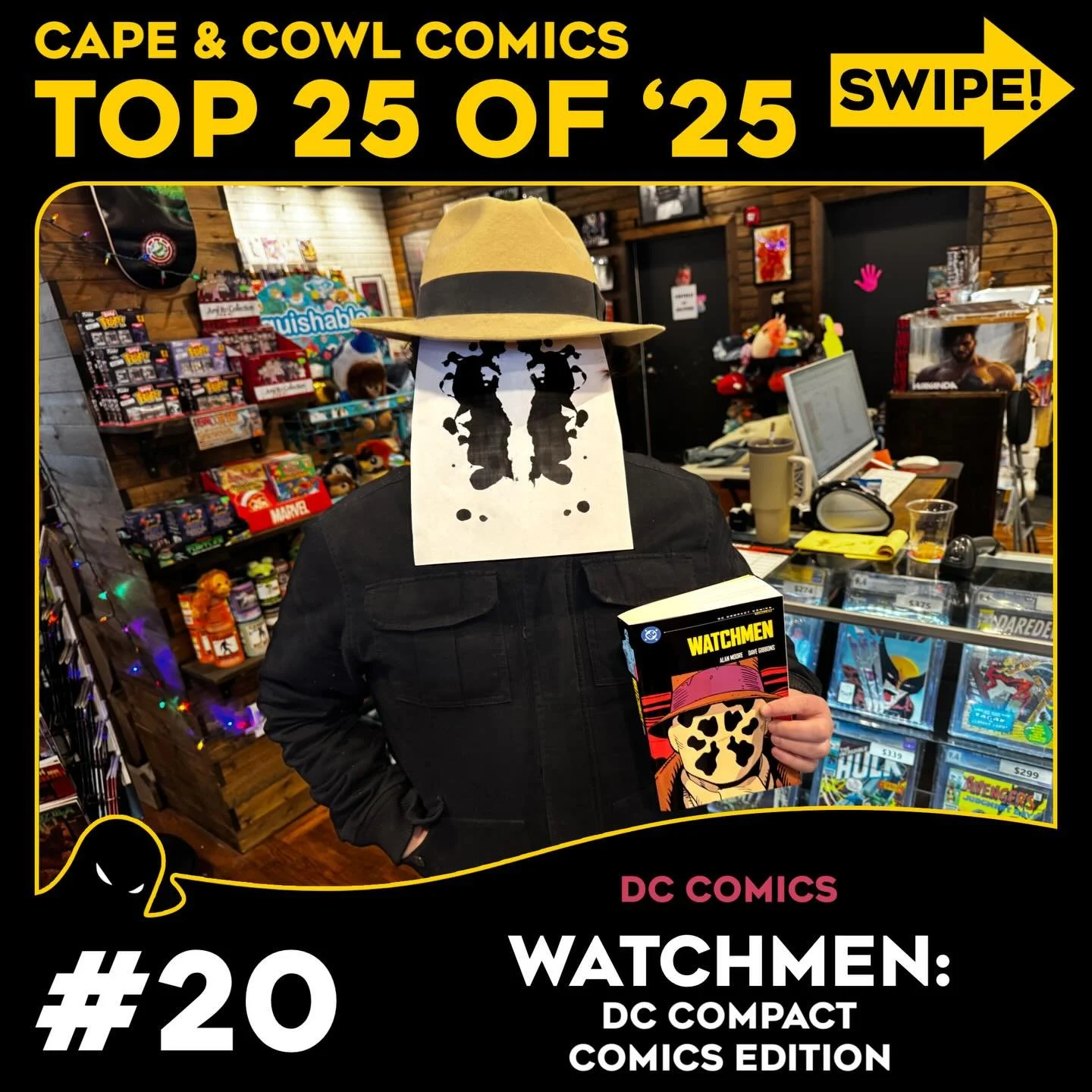 It&rsquo;s the Cape &amp; Cowl Comics TOP 25 OF &lsquo;25, where we count down the 25 bestselling books of 2025!

Let&rsquo;s dig into the next batch of our countdown!

Starting at spot number 20, we have Watchmen: DC Compact Comics Edition, from Ala