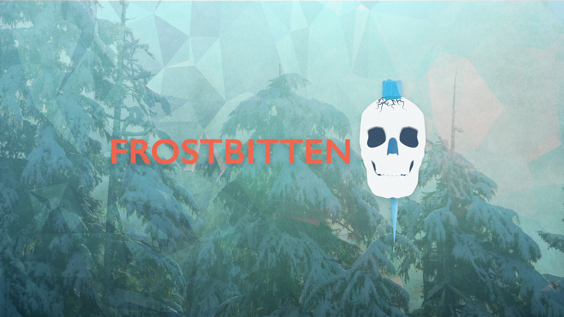 Part Three: Frostbitten