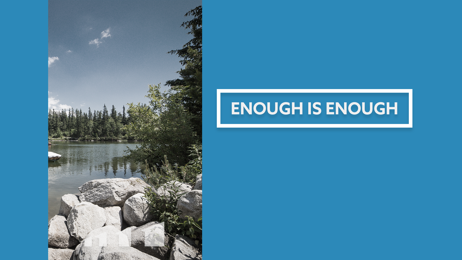 Enough is Enough