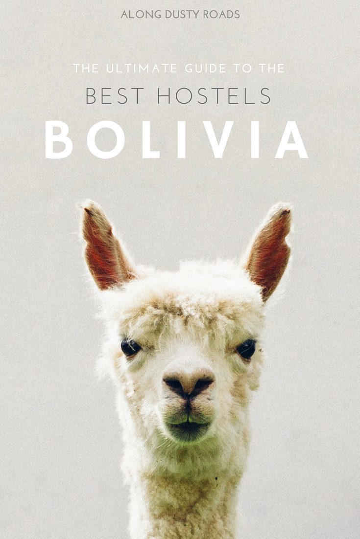 计划向玻利维亚告密?你得知道住在哪里!看看我们在玻利维亚最好的旅馆的最终名单!