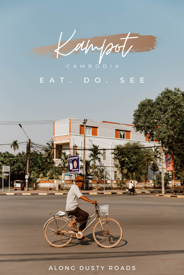 Find everything you need to plan the perfect few days in Kampot. Includes where to eat, the best things to do in Kampot, where to stay and how to get there. #Cambodia #Kampot #Backpacker #Pepper #Backpacking #SouthEastAsia