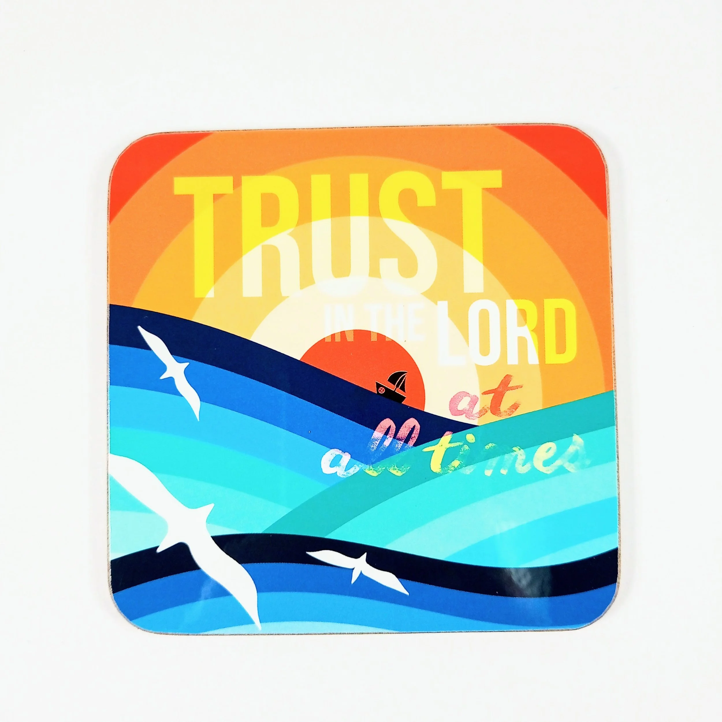 Coaster Trust in the Lord at all Times