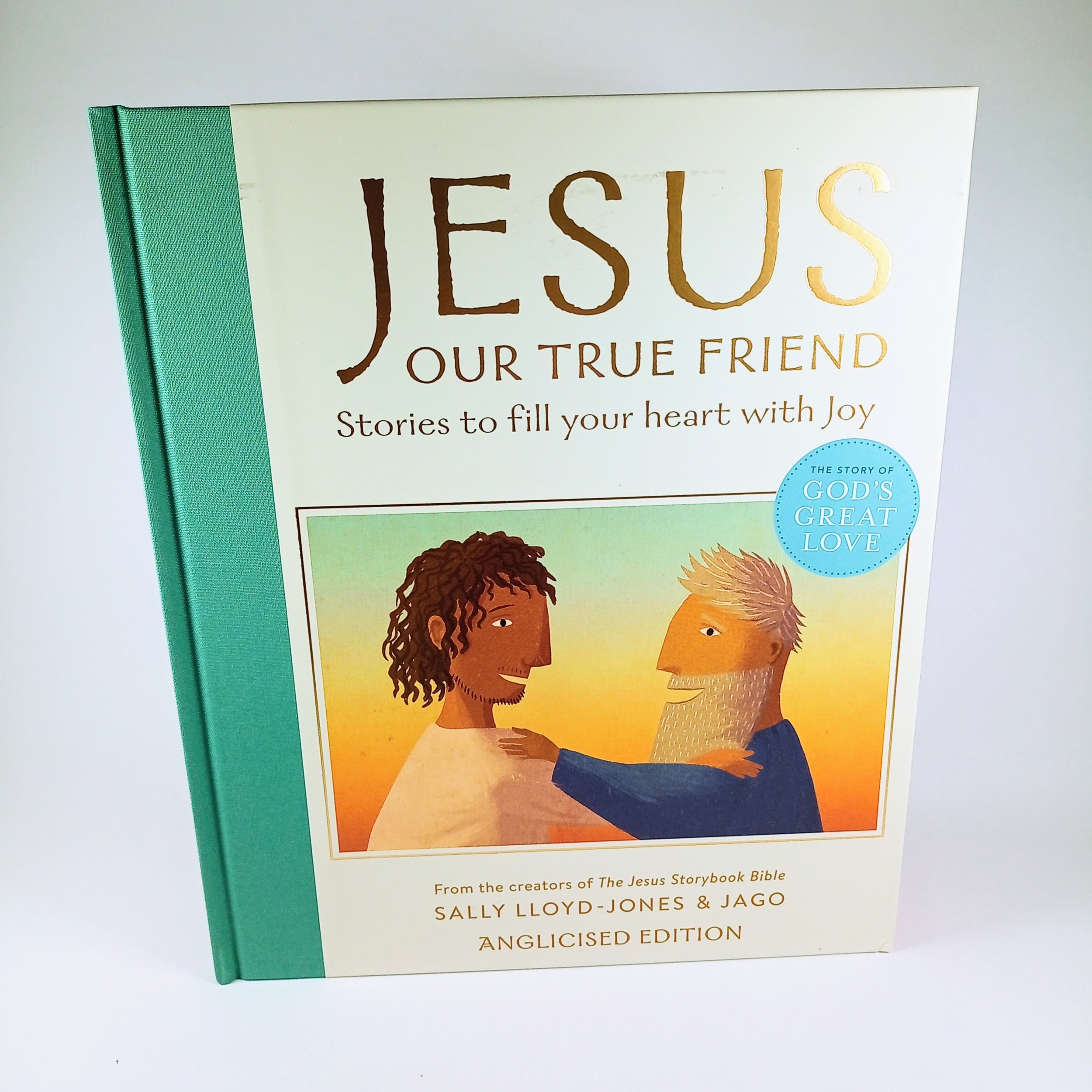 Jesus Our True Friend by Sally Lloyd-Jones