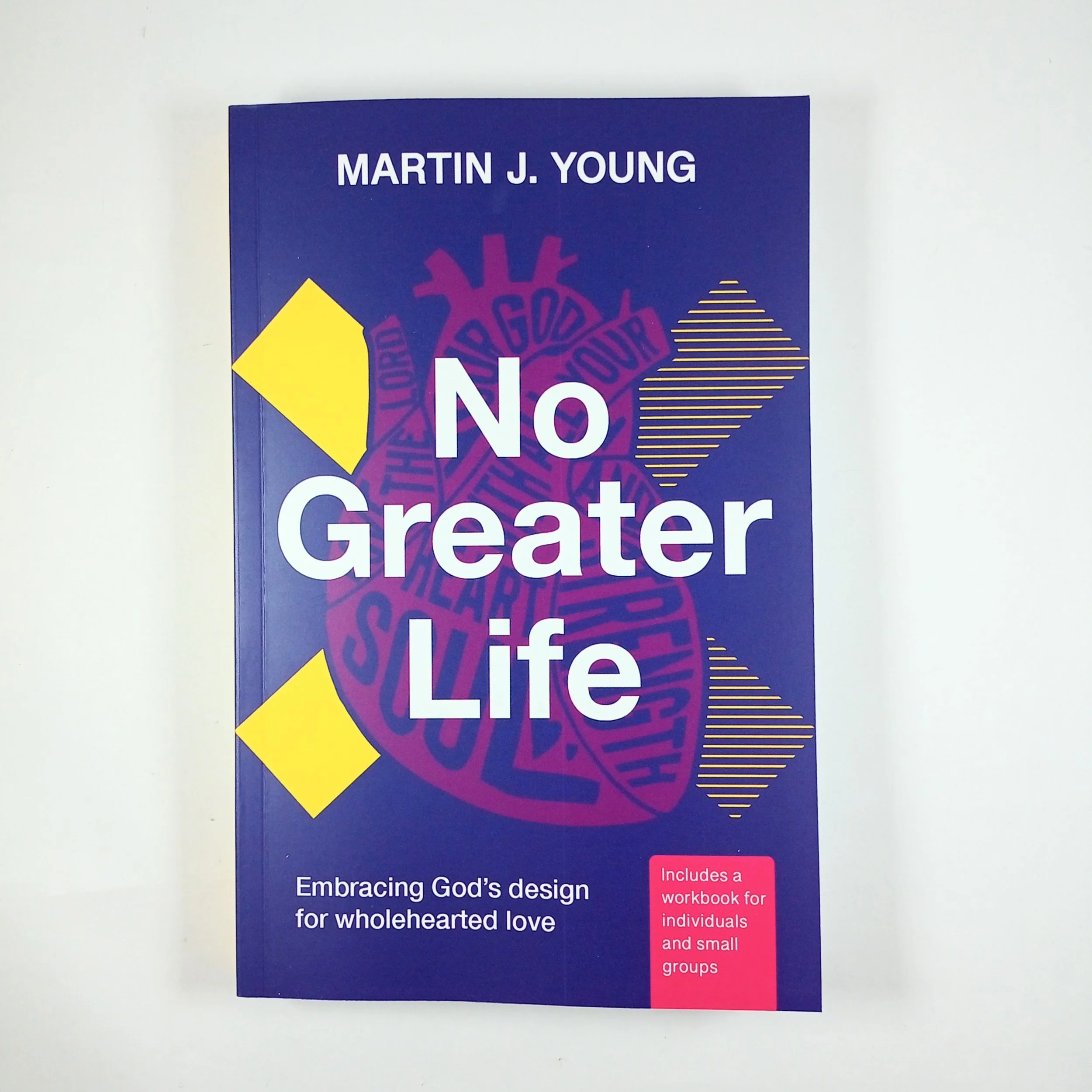 No Greater Life by Martin J. Young
