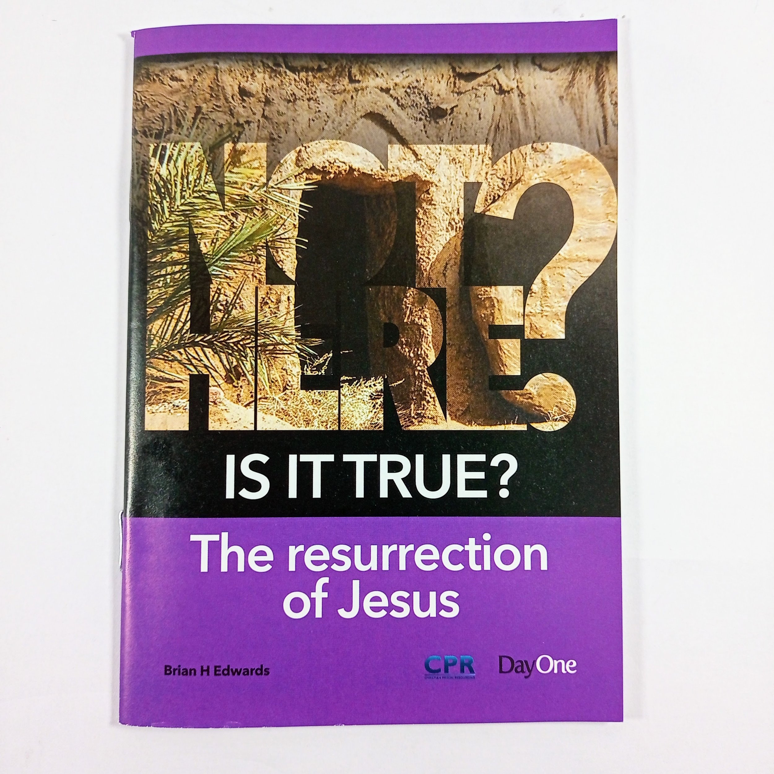 Is It True? The Resurrection Of Jesus by Brian H Edwards