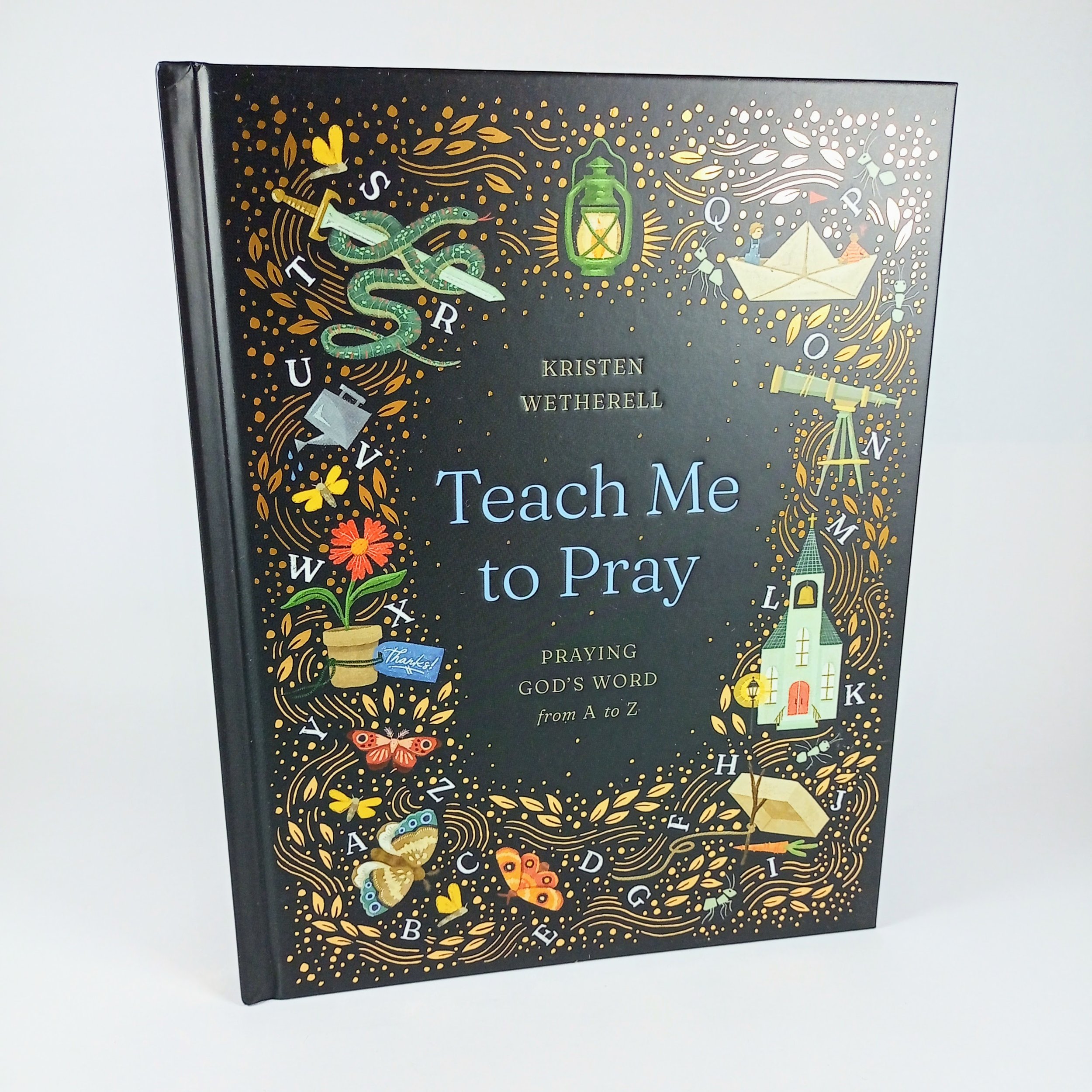 Teach Me To Pray by Kristen Wetherell