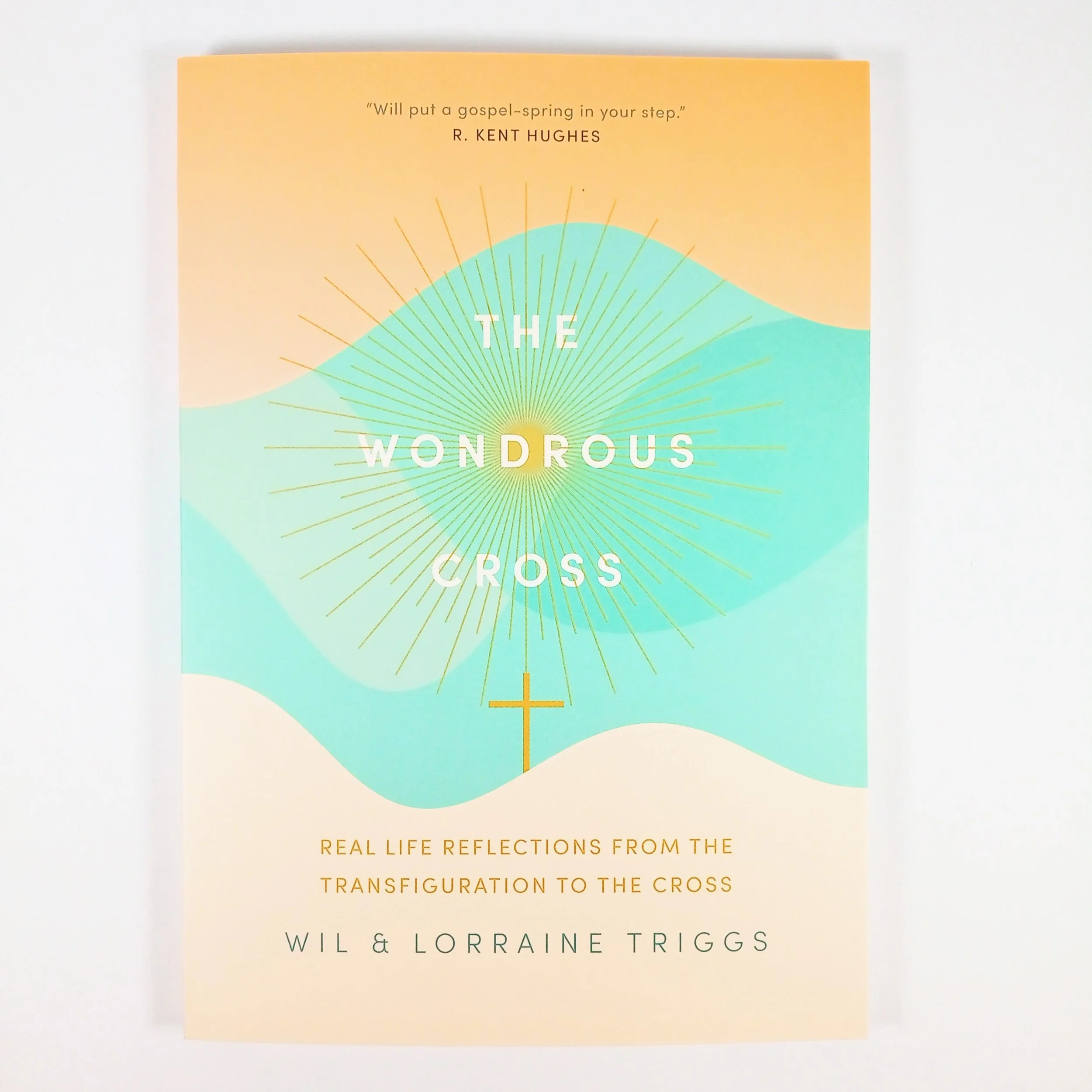 The Wondrous Cross by Wil & Lorraine Triggs
