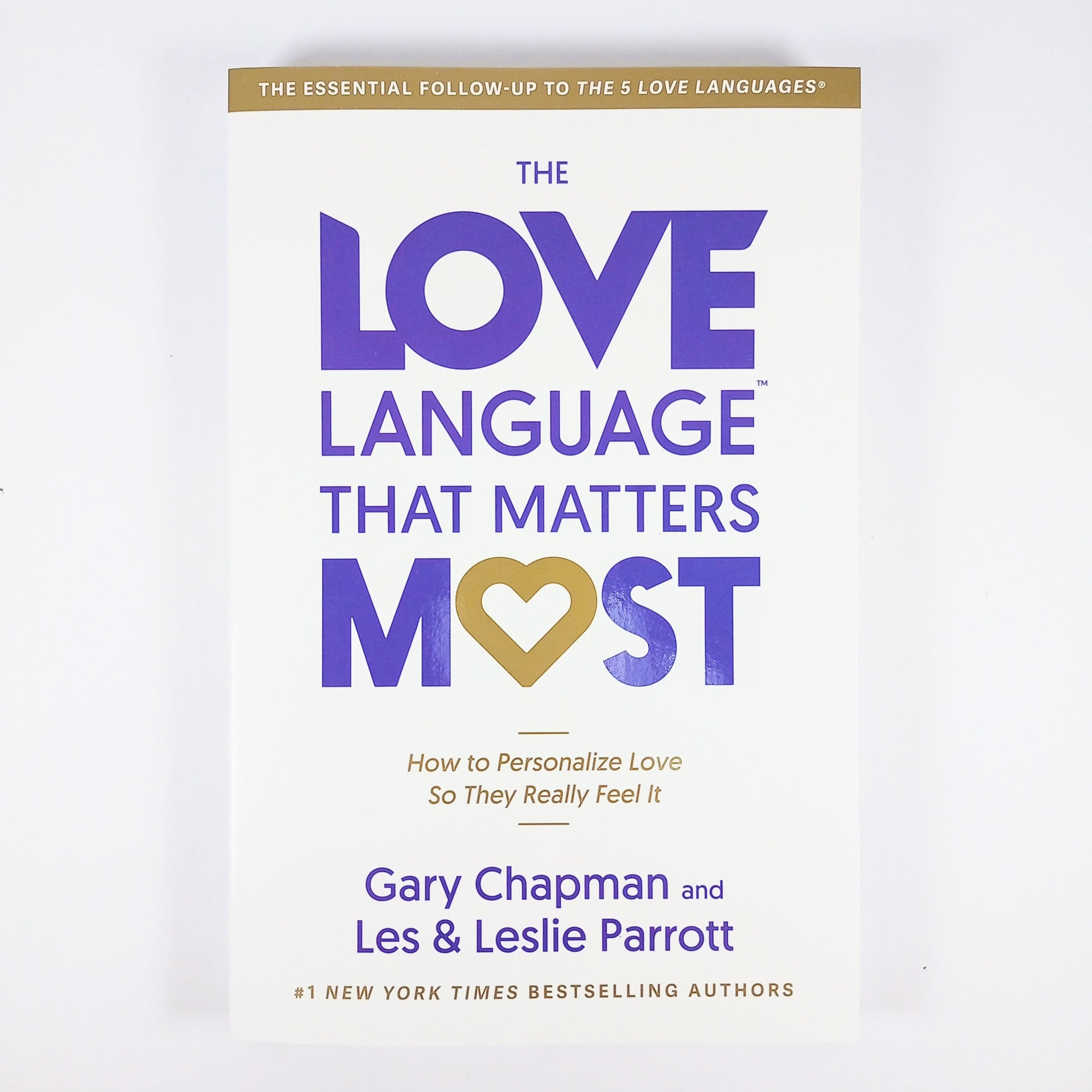 The Love Language that Matters Most by Gary Chapman and Les & Leslie Parrott