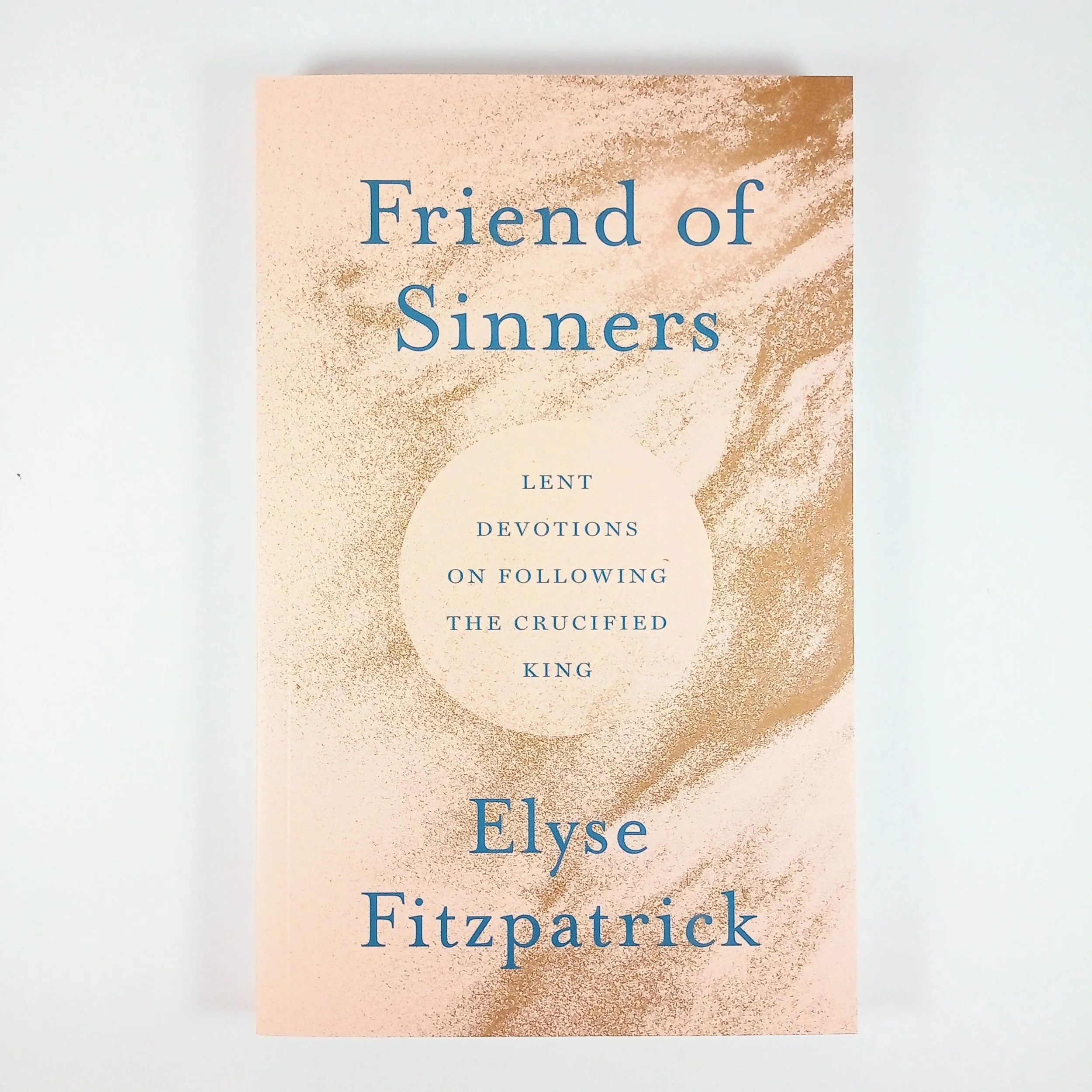 Friend of Sinners by Elyse Fitzpatrick