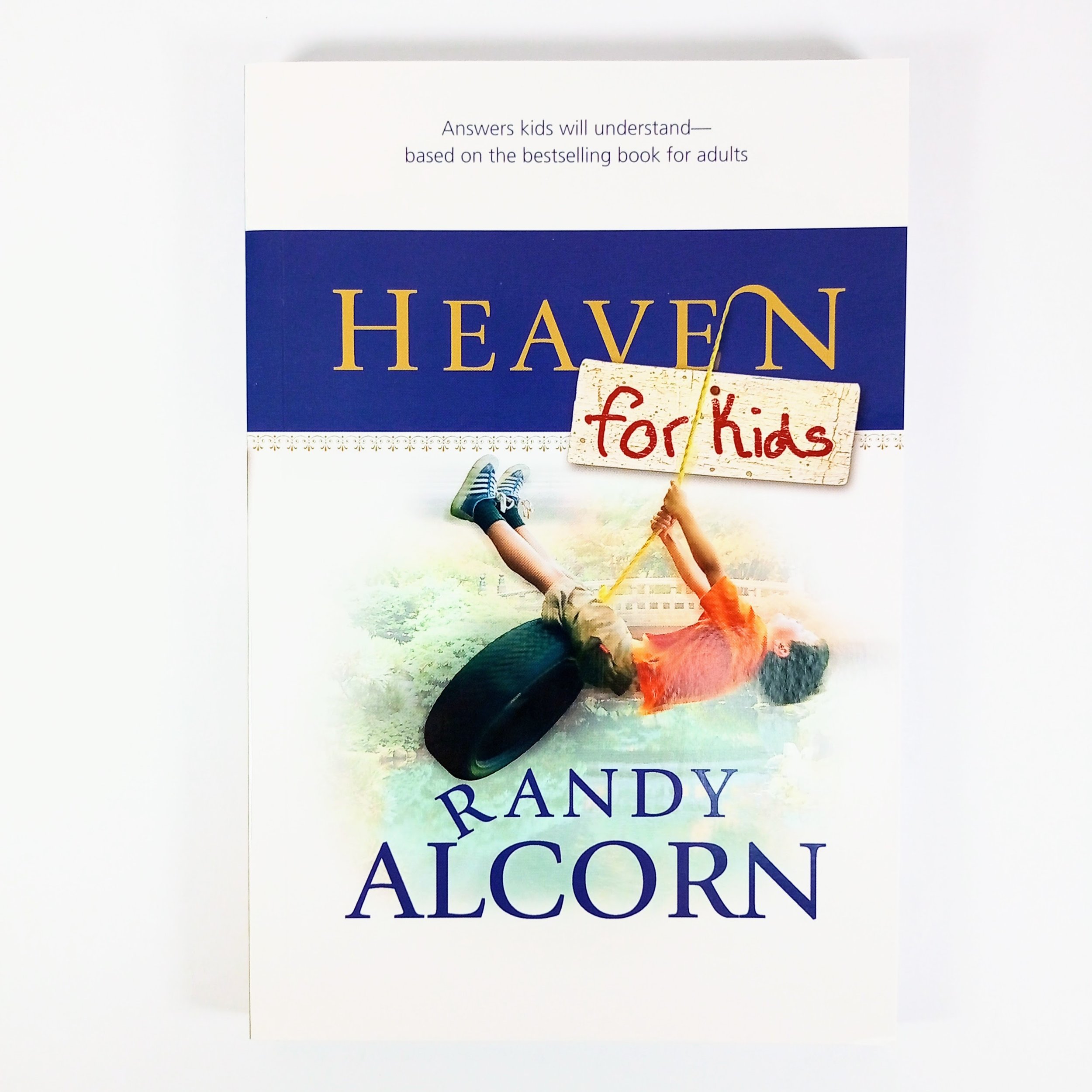Heaven for Kids by Randy Alcorn