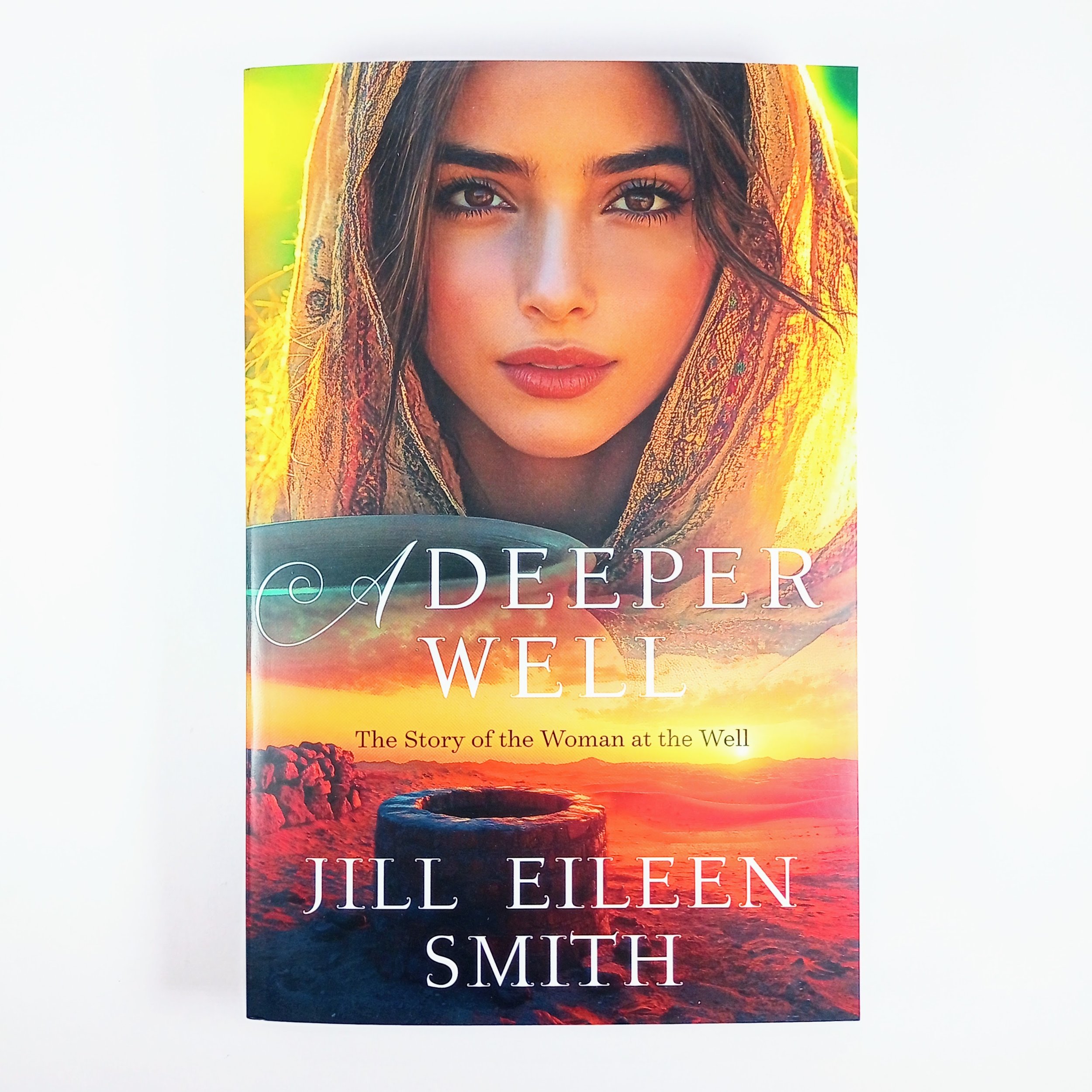 A Deeper Well by Jill Eileen Smith