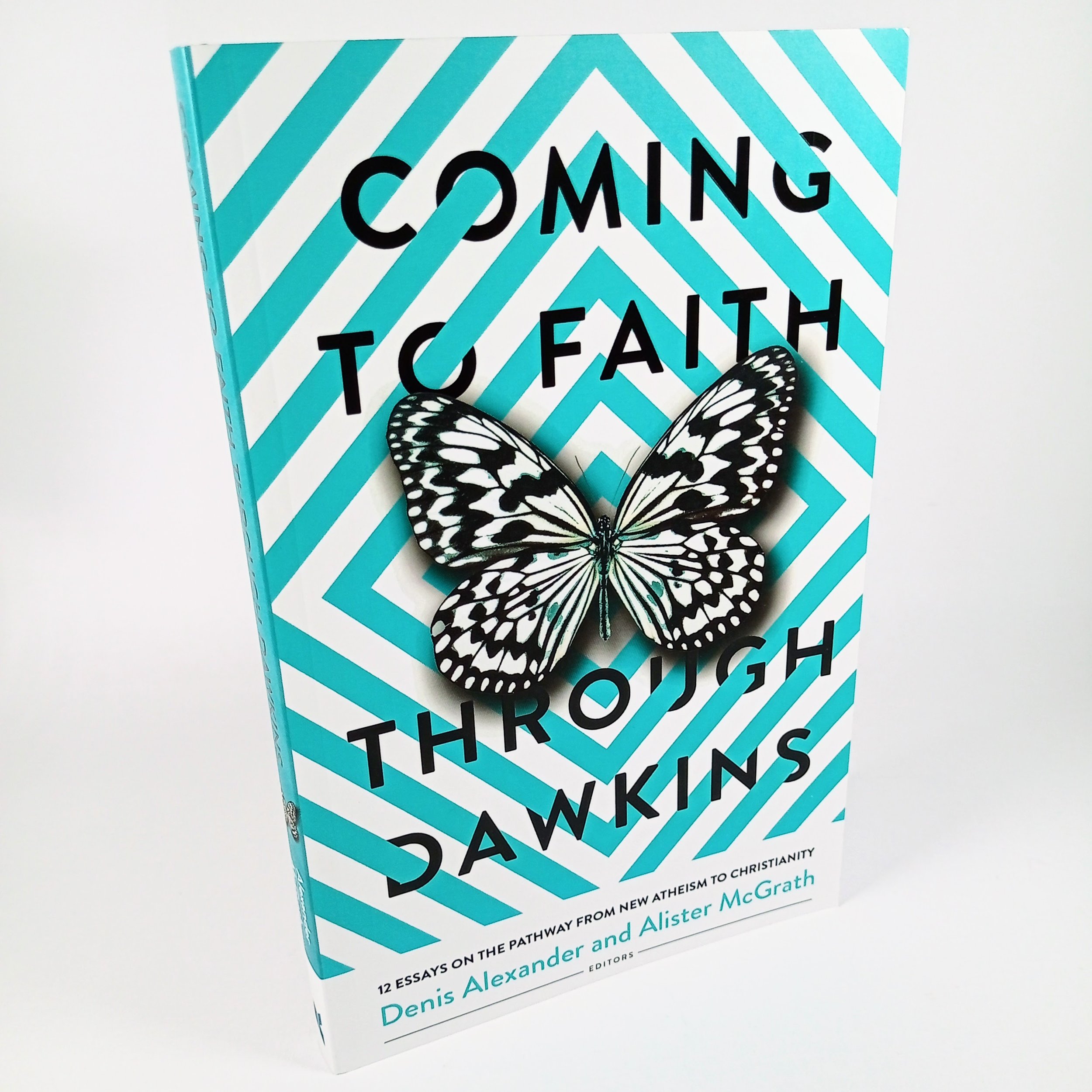 Coming to Faith Through Dawkins by Alexander & Mcgrath