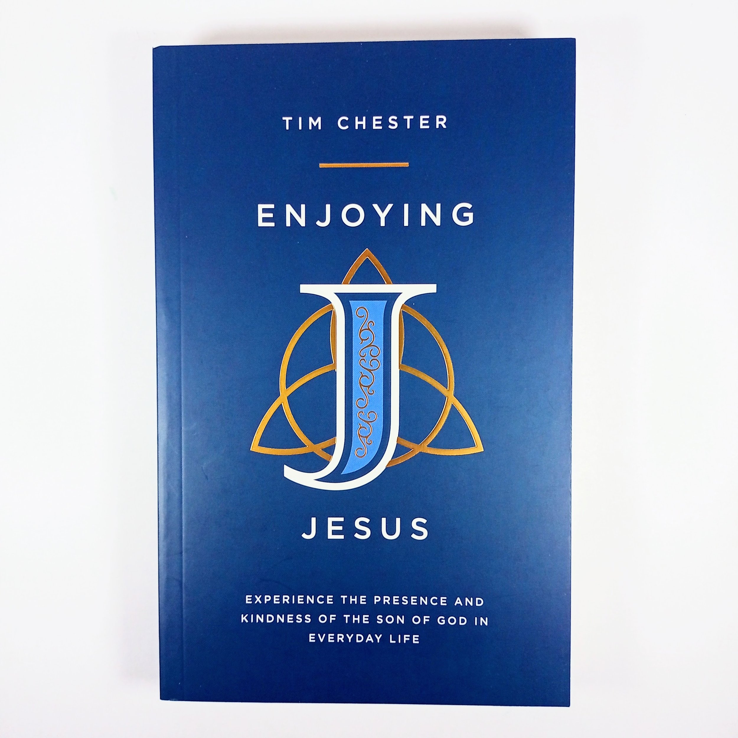 Enjoying Jesus by Tim Chester
