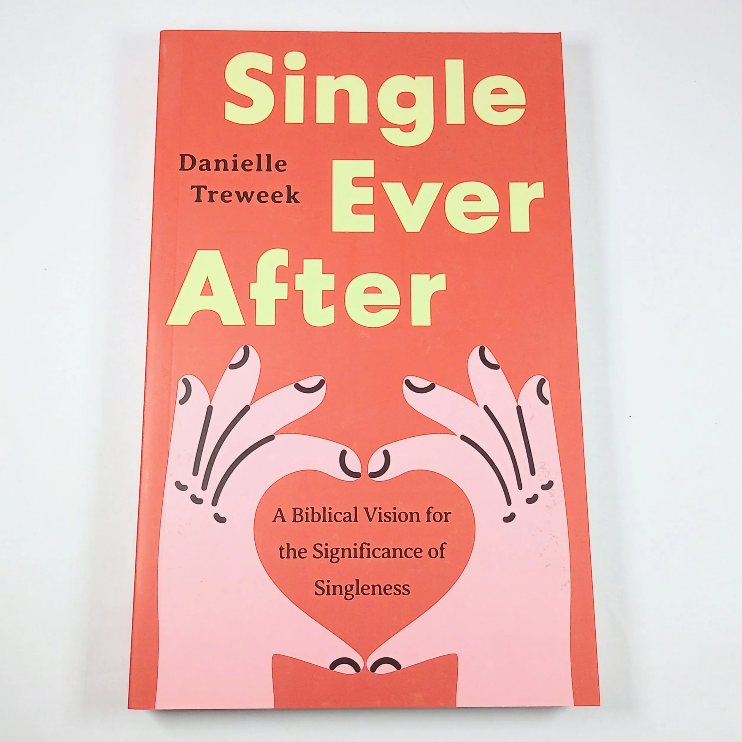 Single Ever After by Danielle Treweek