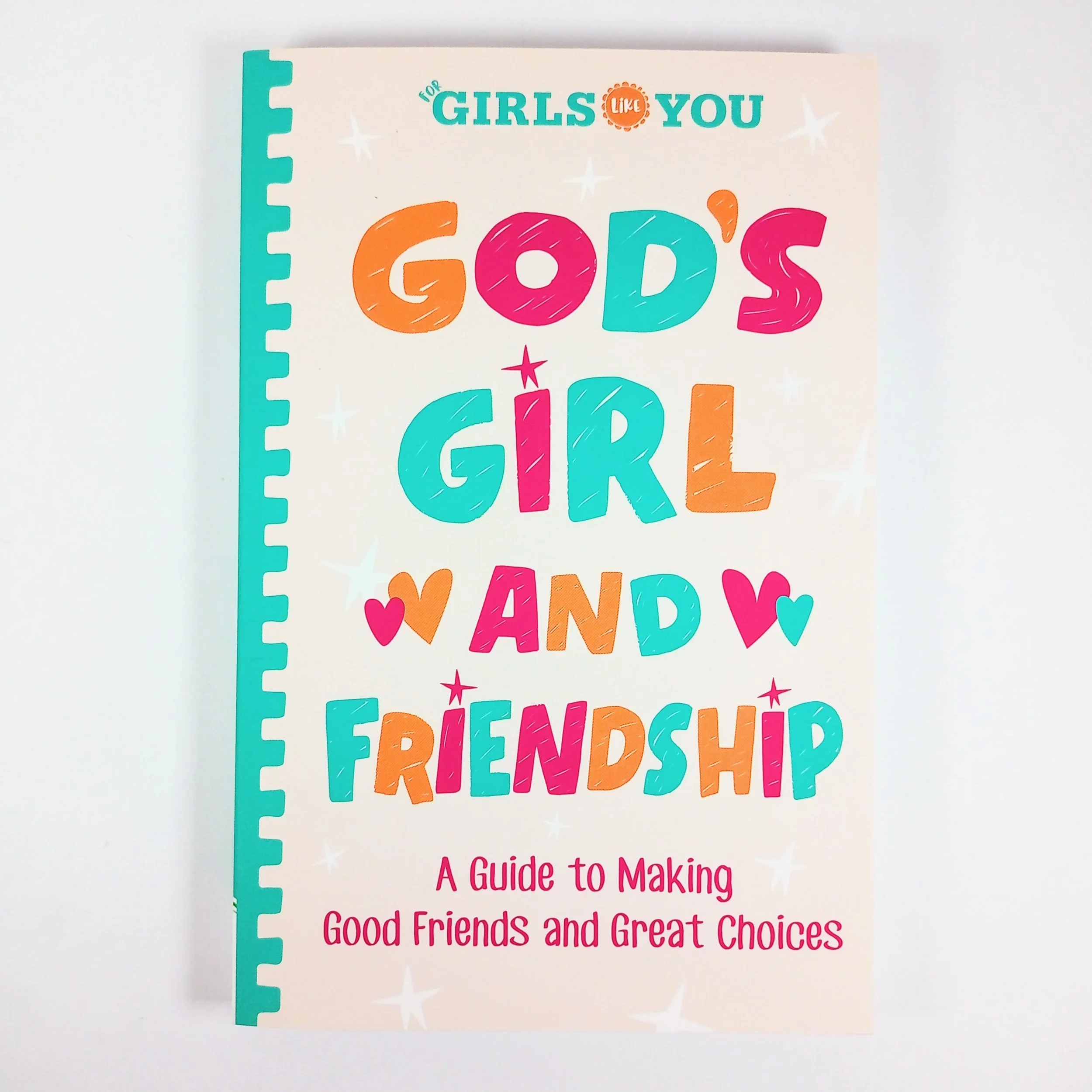 God's Girl and Friendship by For Girls Like You