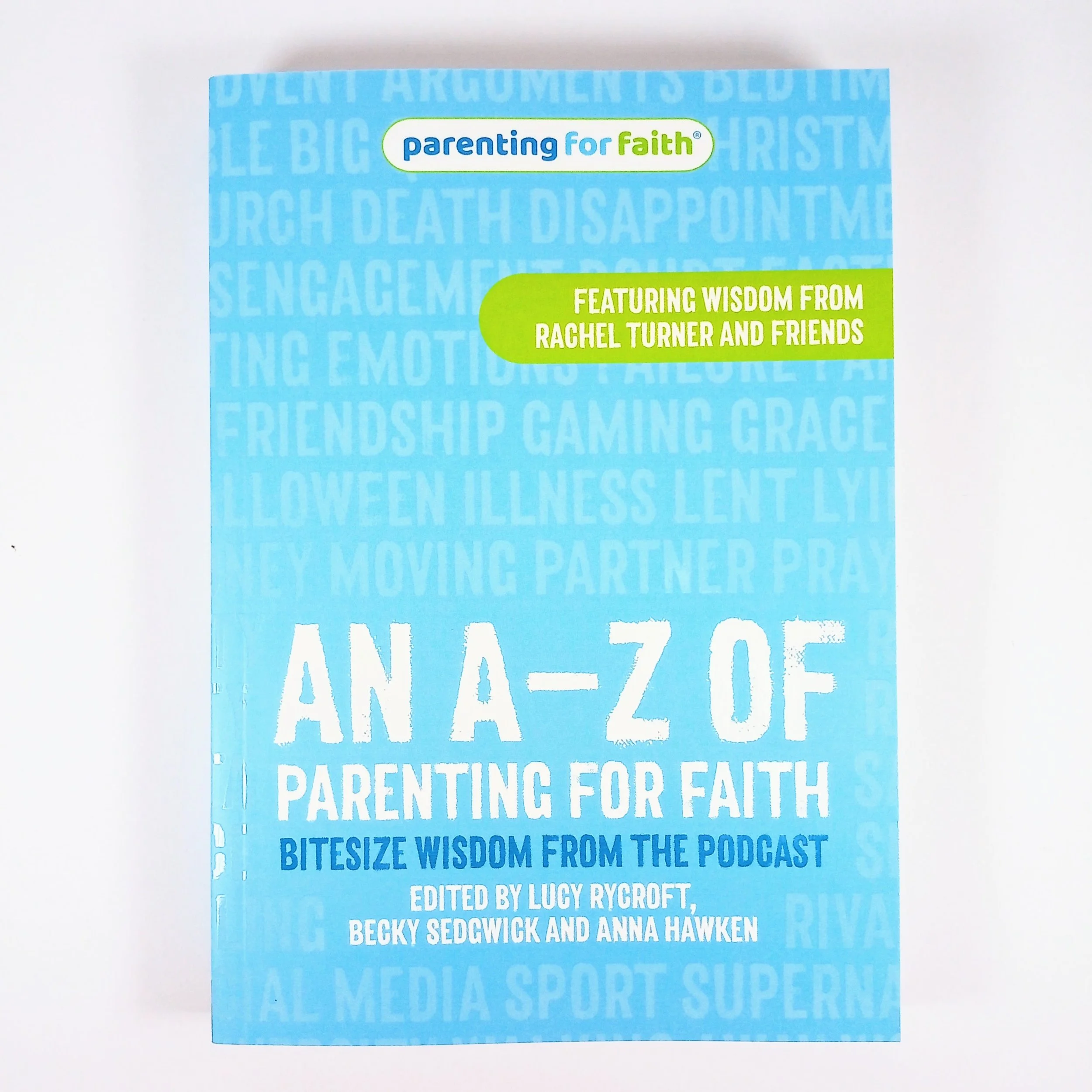 An A-Z of Parenting for Faith