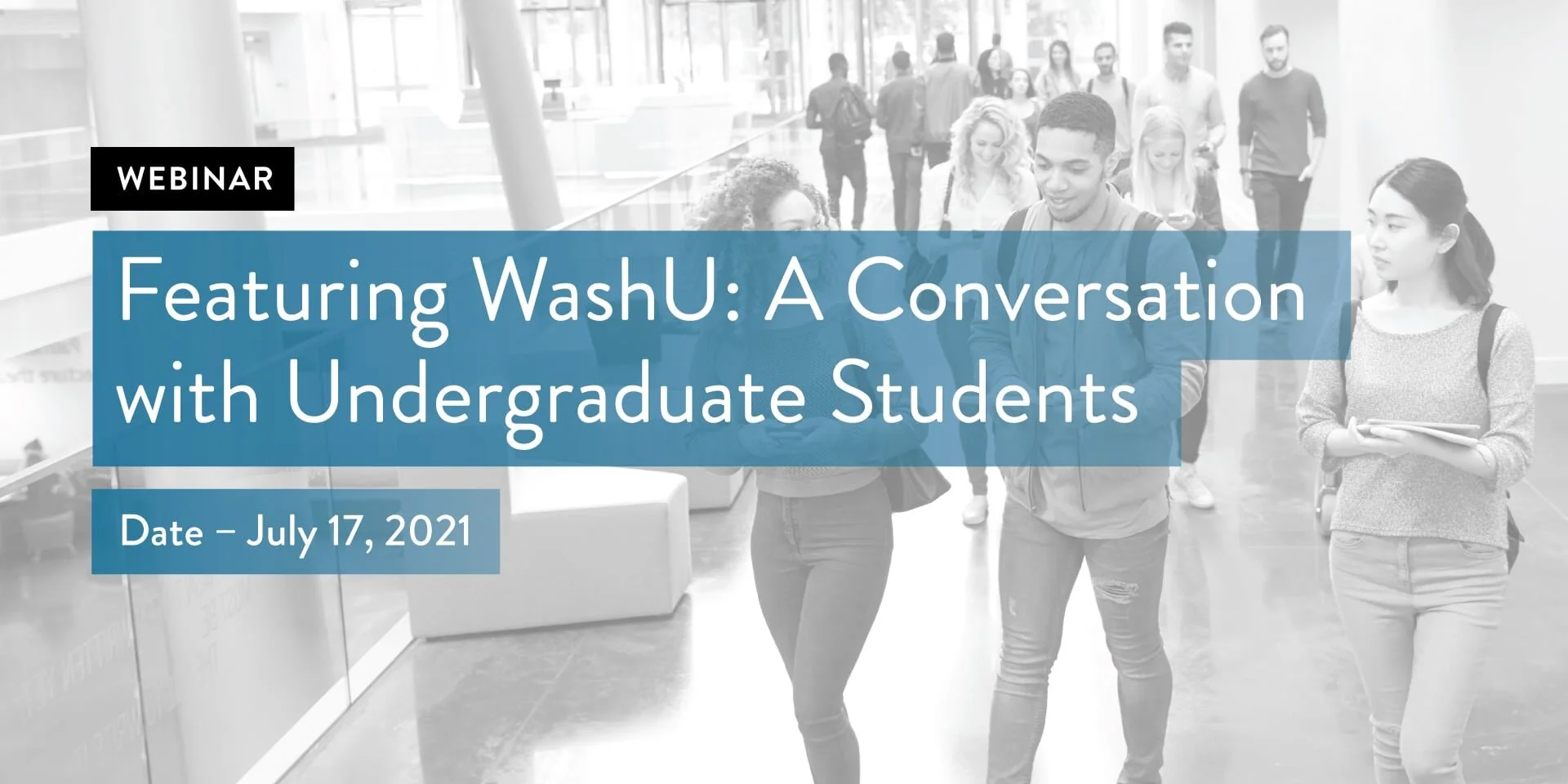 Featuring WashU: A Conversation with Undergraduate Students