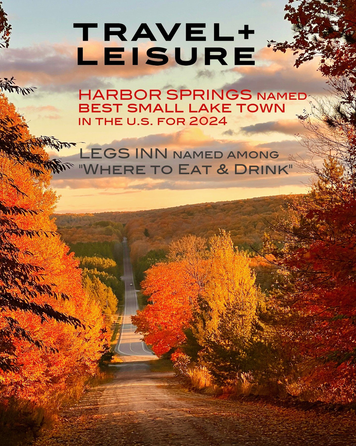 @travelandleisure magazine has recognized &quot;Harbor Springs&quot; as the &quot;Best Small Lake Town&quot; in the U.S. for 2024. And we are thrilled @legsinn was among those featured in the &quot;Where to Eat and Drink&quot; section. Don't miss the