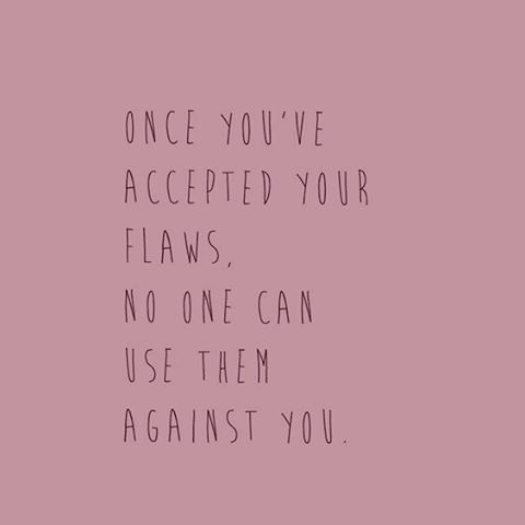 Once you accept your flaws no one can use them against you. #powerofhello
&mdash;&mdash;&mdash;&mdash;&mdash;&mdash;&mdash;&mdash;&mdash;&mdash;&mdash;&mdash;&mdash;&mdash;&mdash;
#motivation #ambition #inspiration #wisdom #wellsaid #abundance #entre