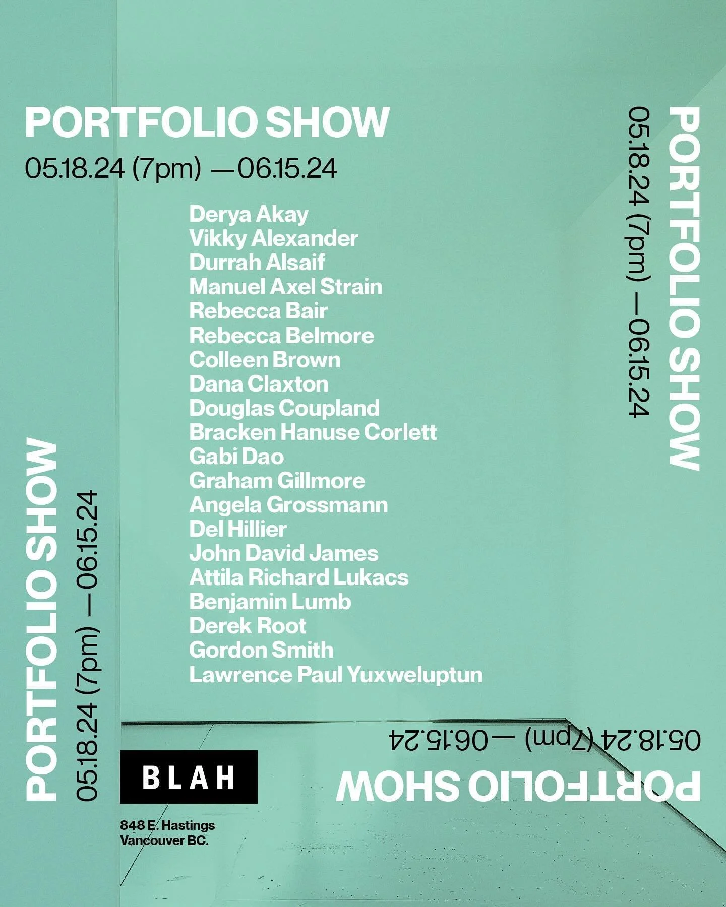 OPENING TONIGHT! 

The Portfolio Prize Show 

Including: 
Derya Akay
Vikky Alexander
Durrah Alsaif
Manuel Axel Strain
Rebecca Bair
Rebecca Belmore
Colleen Brown
Dana Claxton
Douglas Coupland
Bracken Hanuse Corlett
Gabi Dao 
Graham Gillmore
Angela Gro
