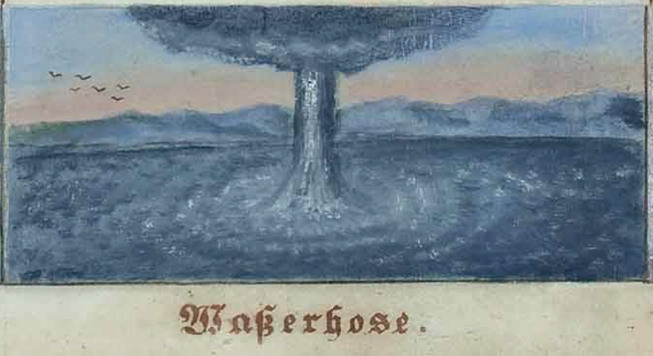 A representation ( gouache on paper ) of a waterspout by the Austrain painter Josef Gabriel Frey ( 1791–1884 ). This one of the twelfth depictions from 1 2 Ansichten atmospährischer Phänomenen ( 12 Views of Atmospheric Phenomena ) (1878) . source: 12 Ansichten von atmosphärischen Phänomenen (1878) via The Public Domain Review and Wikipedia Commons .