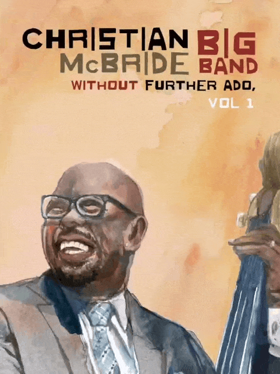 Christian McBride Without Further Ado, Volume 1